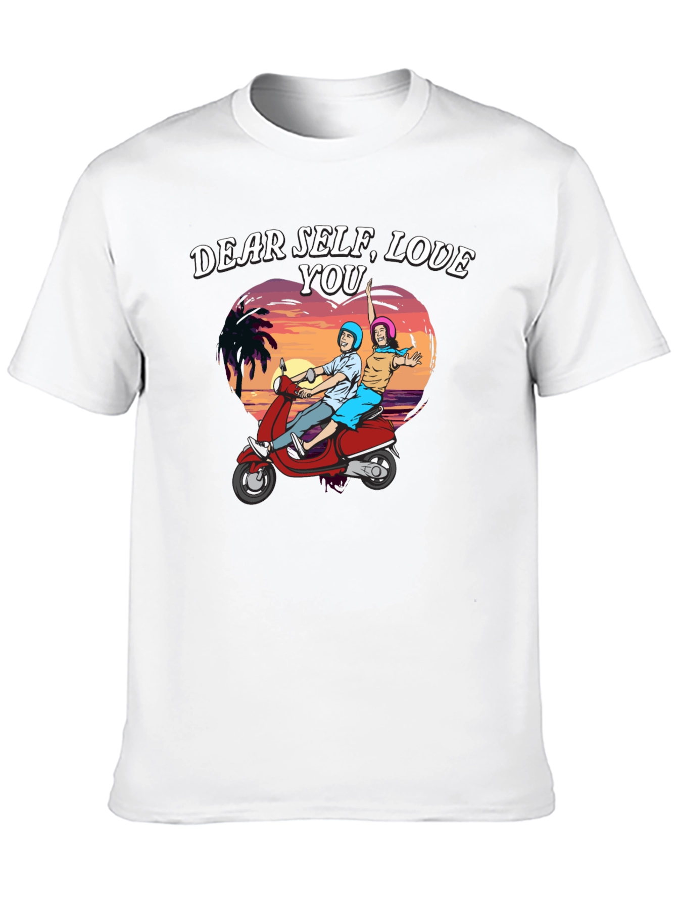 Dear Self Love You T-Shirt