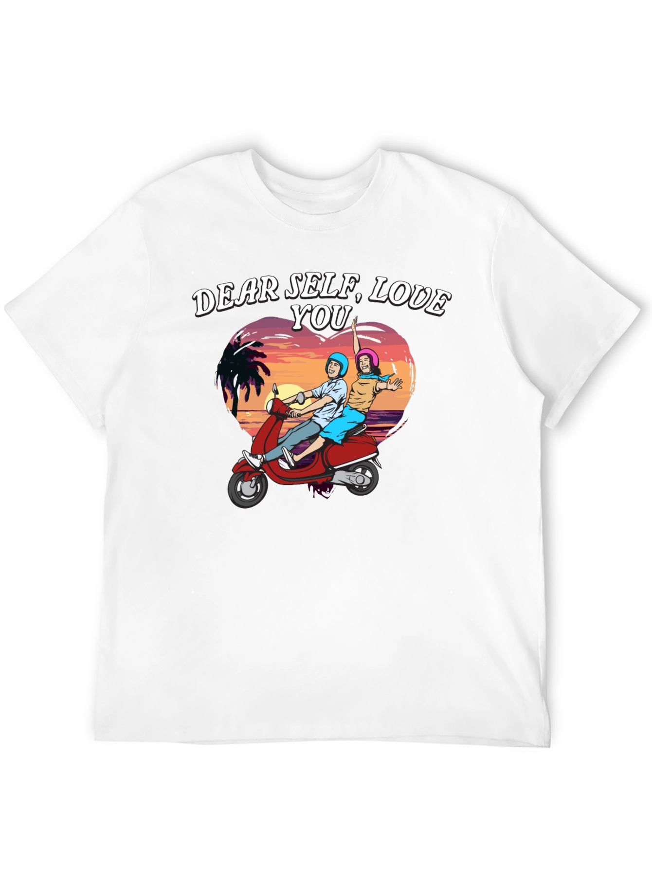 Dear Self Love You T-Shirt