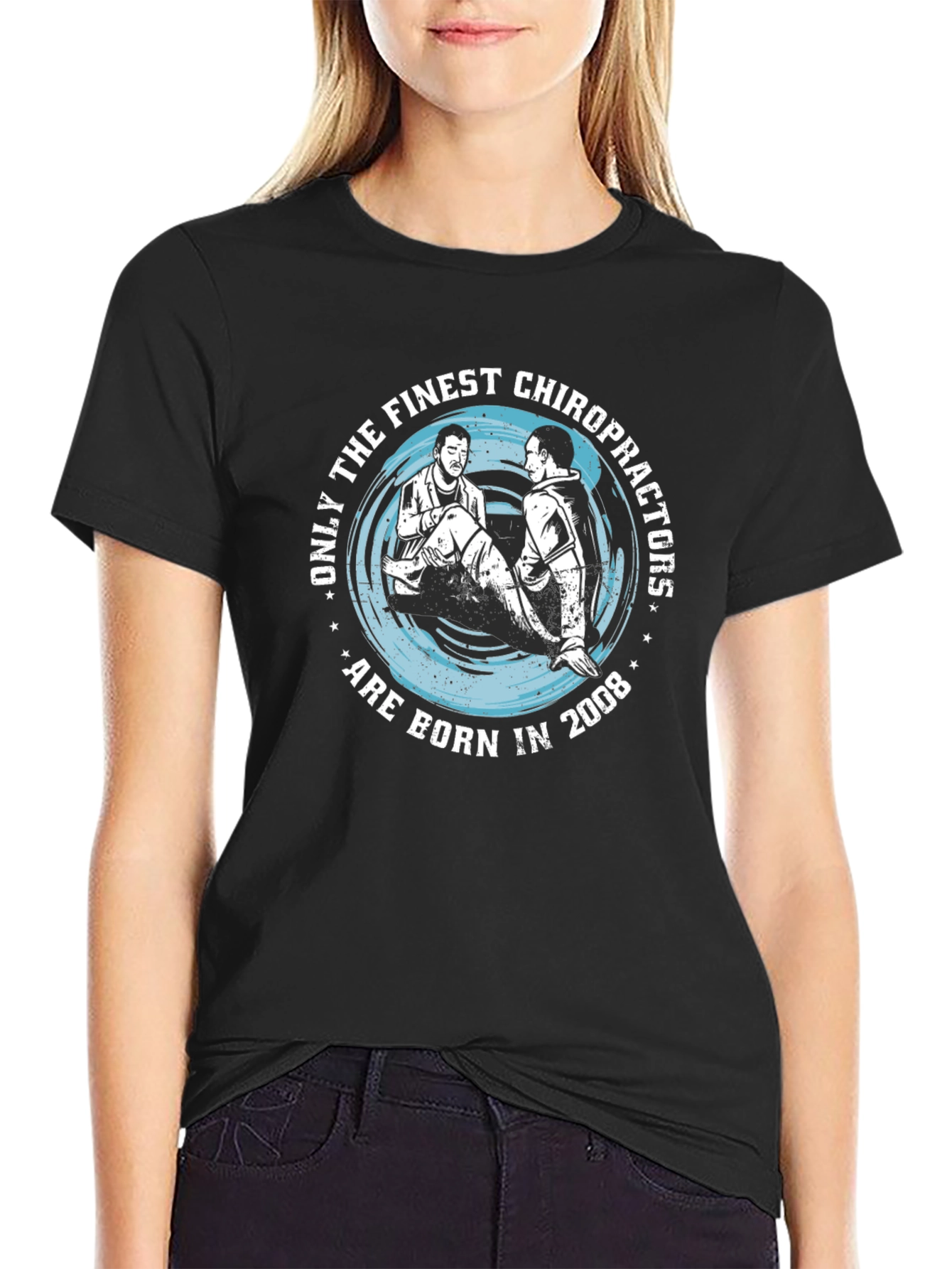 Finest Chiropractors Born in 2008 T-Shirt