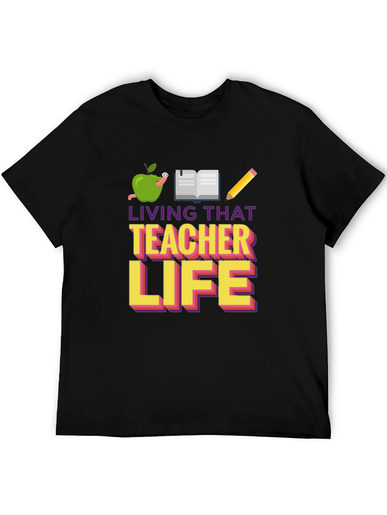Living That Teacher Life Graphic Tee