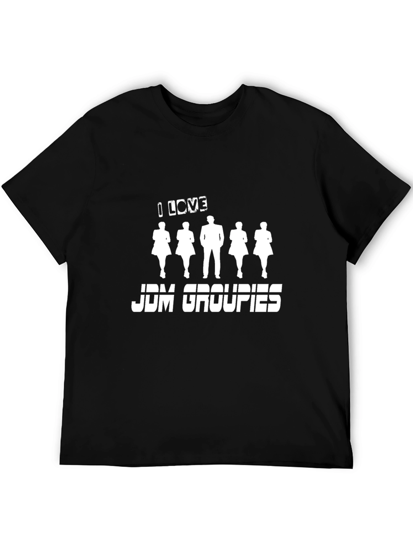I Love JDM Groupies Tee - Black Graphic T-Shirt