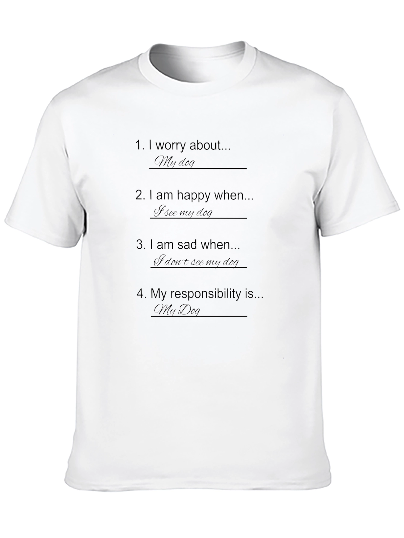 Dog Lover T-Shirt: My Dog is My Life