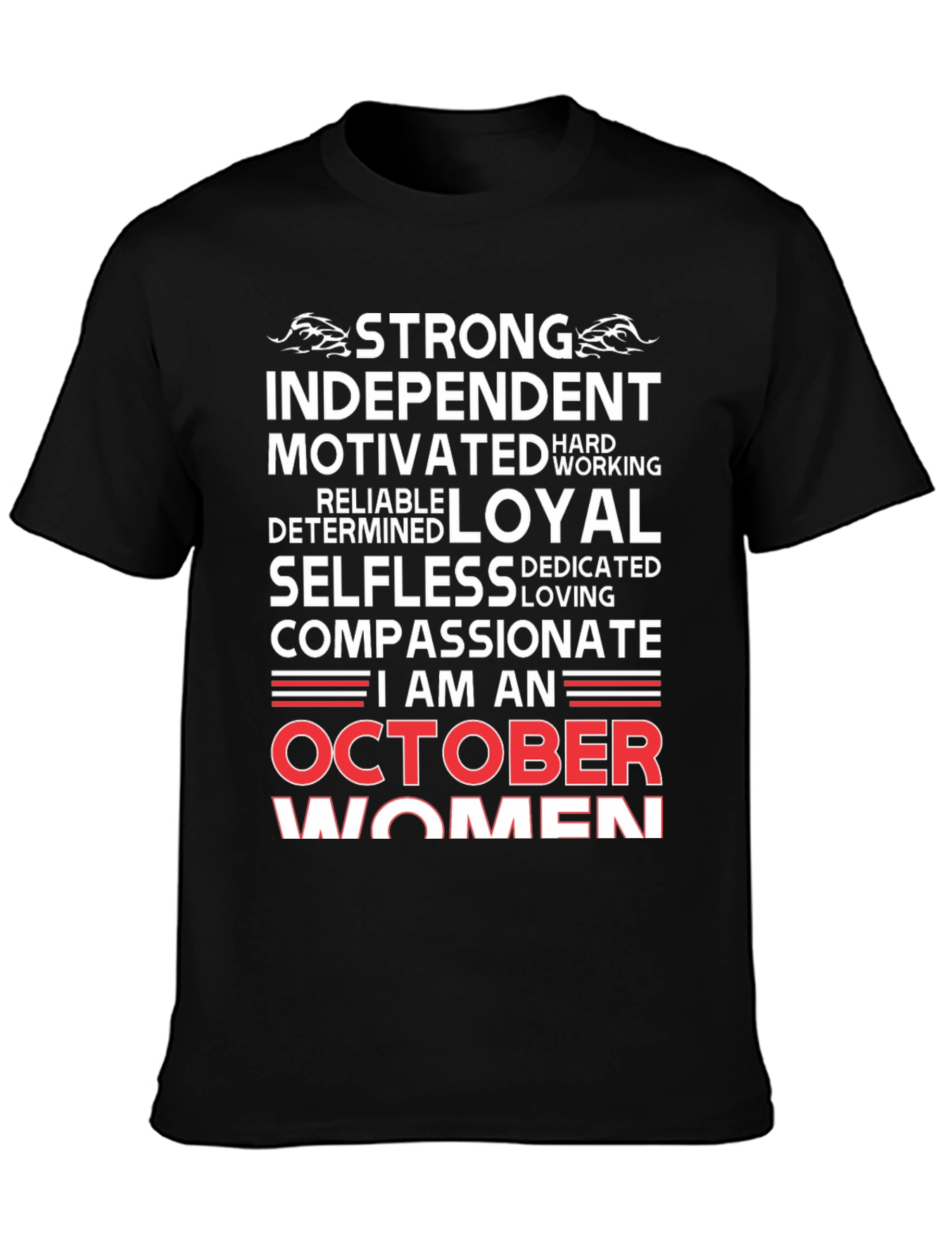 October Women T-Shirt - Strong Independent Compassionate