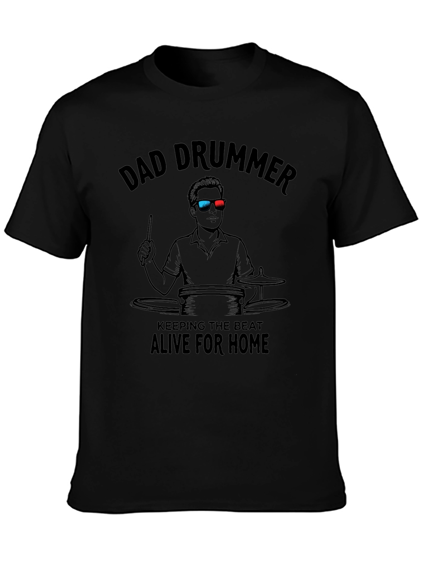 Dad Drummer T-Shirt: Keeping the Beat Alive!
