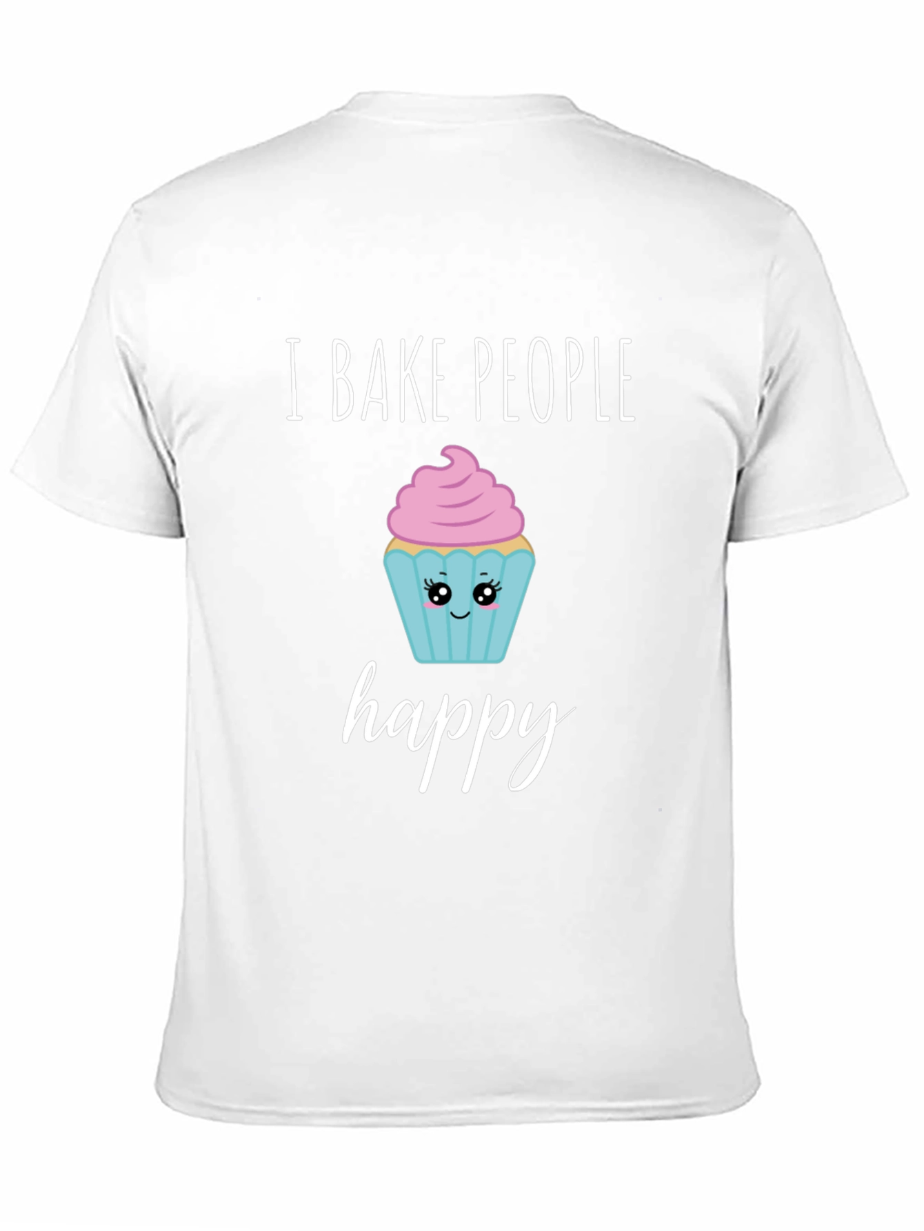I Bake People Happy T-Shirt - Cute Cupcake Design