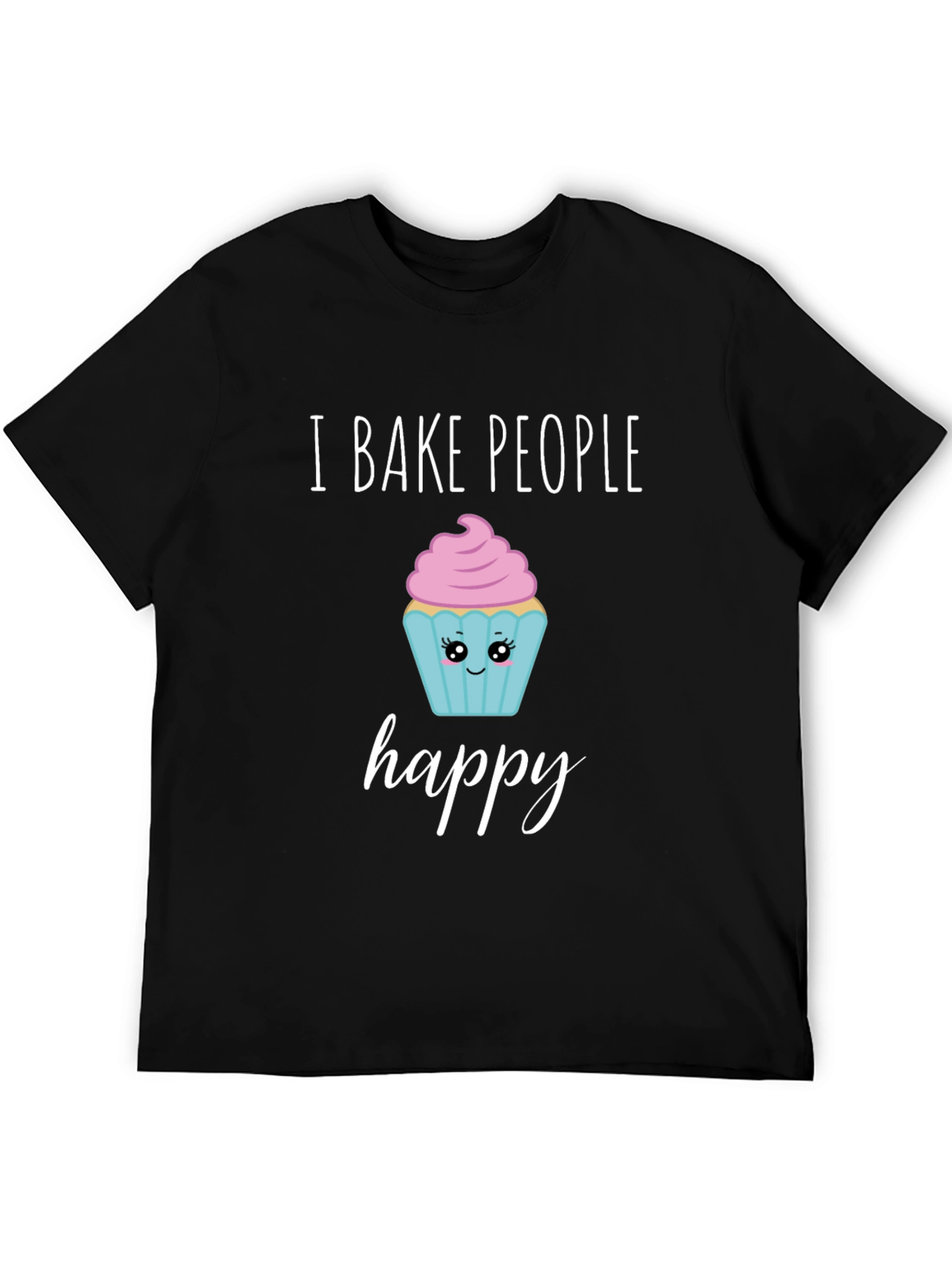I Bake People Happy T-Shirt - Cute Cupcake Design