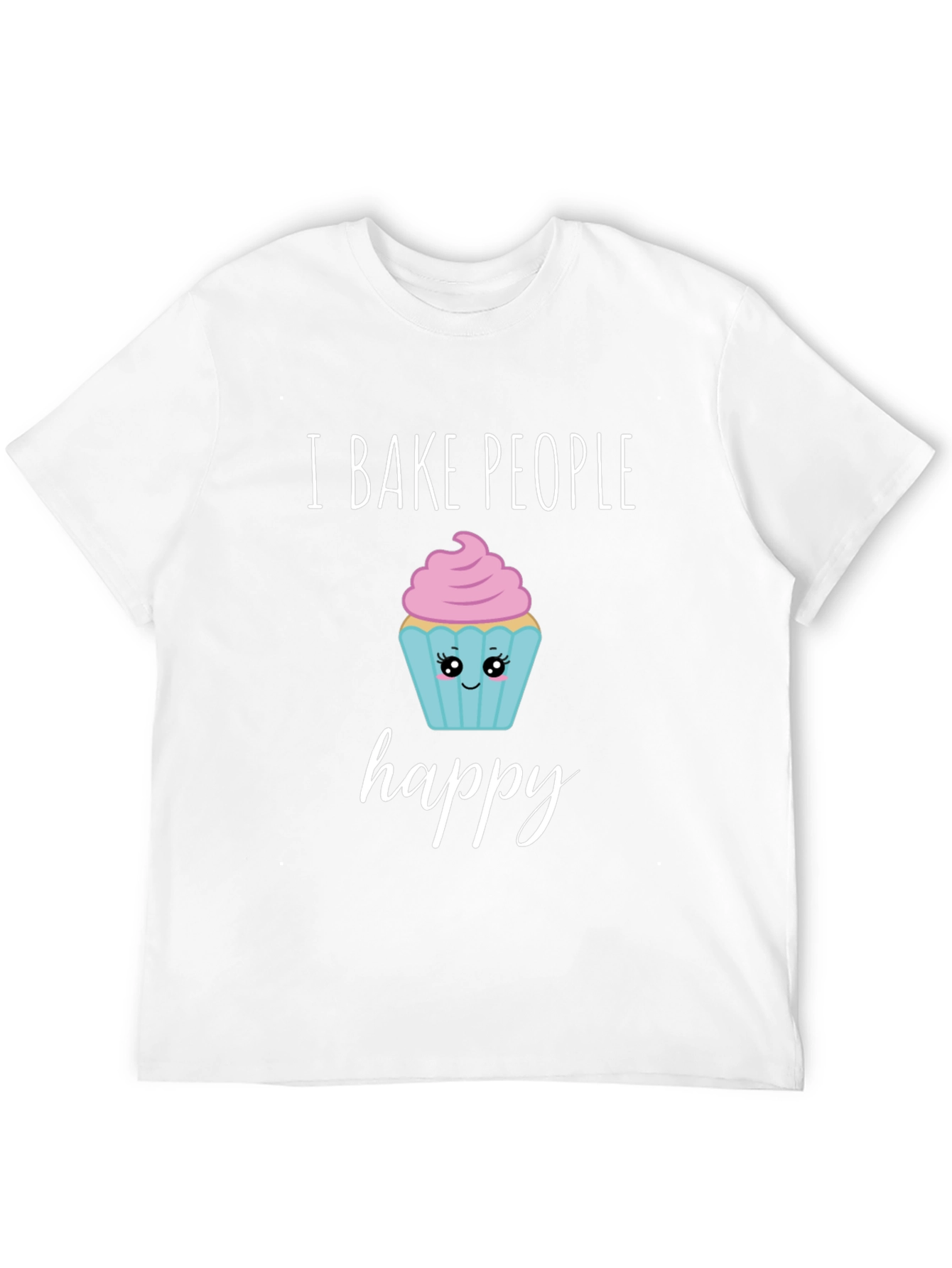 I Bake People Happy T-Shirt - Cute Cupcake Design