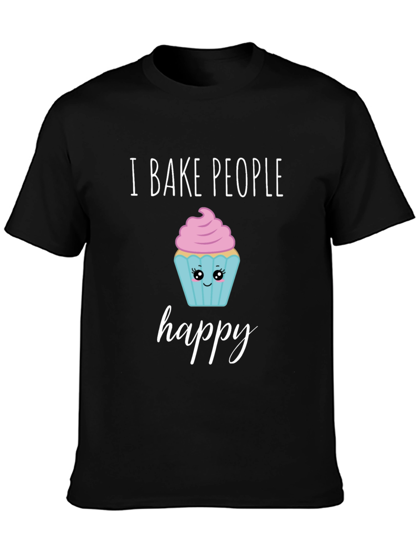 I Bake People Happy T-Shirt - Cute Cupcake Design