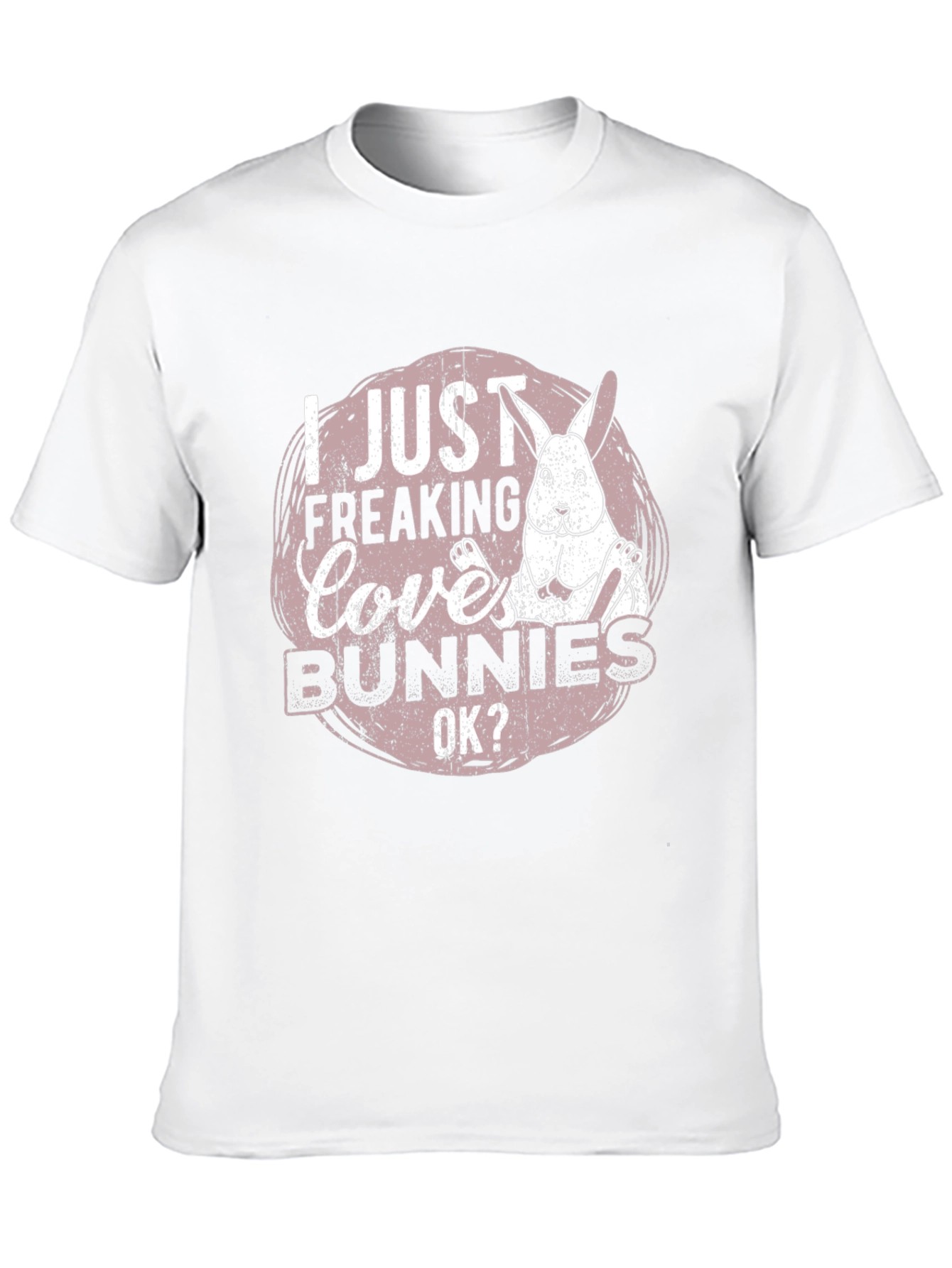 I Just Freaking Love Bunnies Graphic Tee