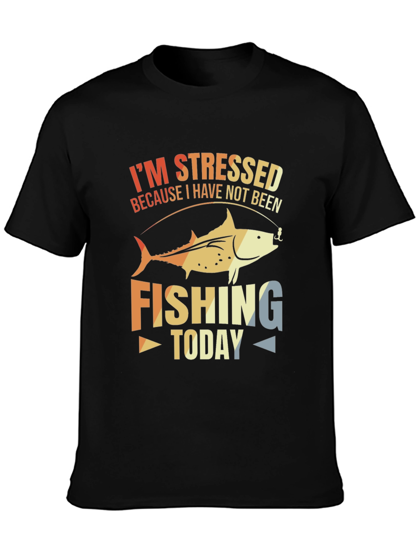 Stressed About Fishing T-Shirt