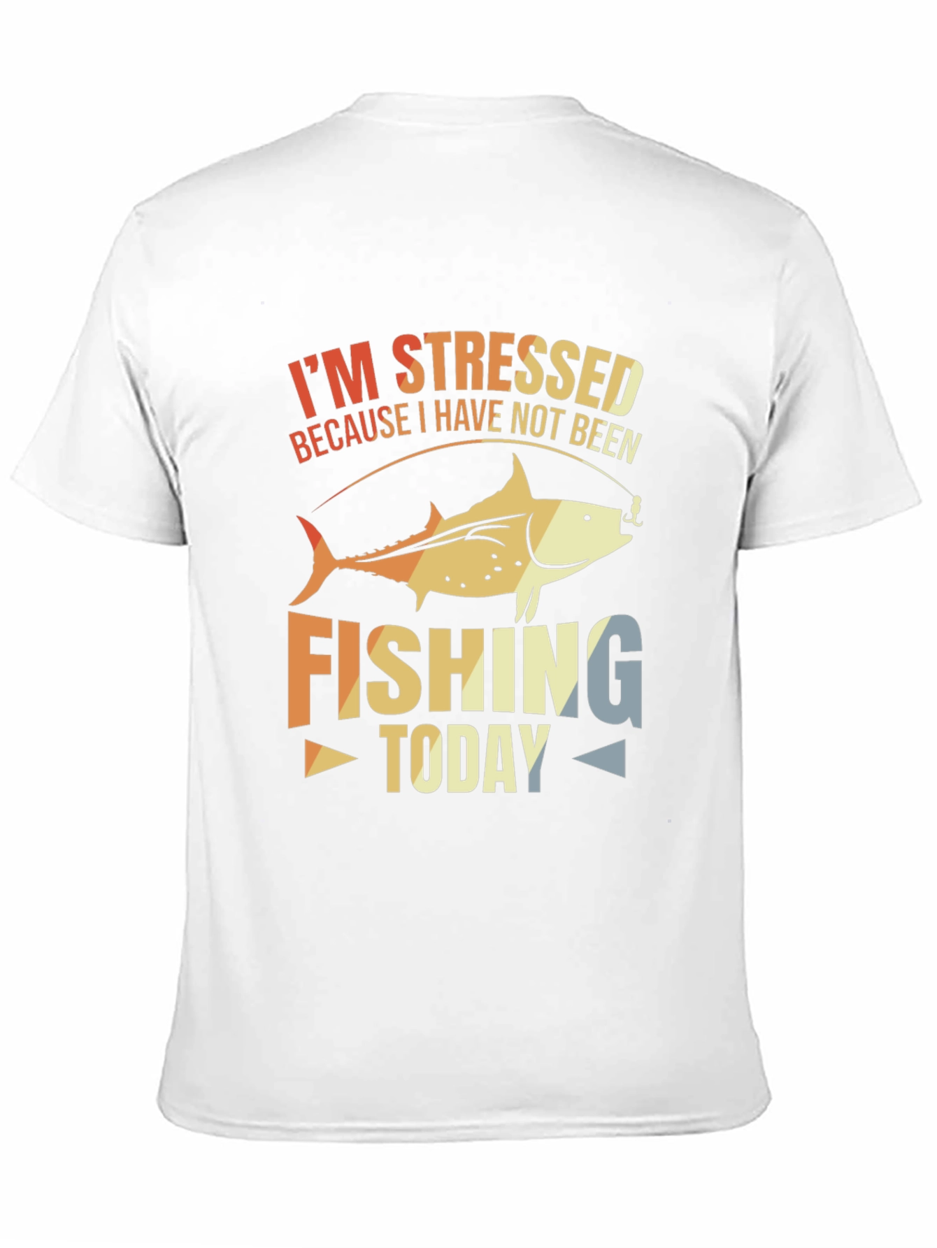 Stressed About Fishing T-Shirt