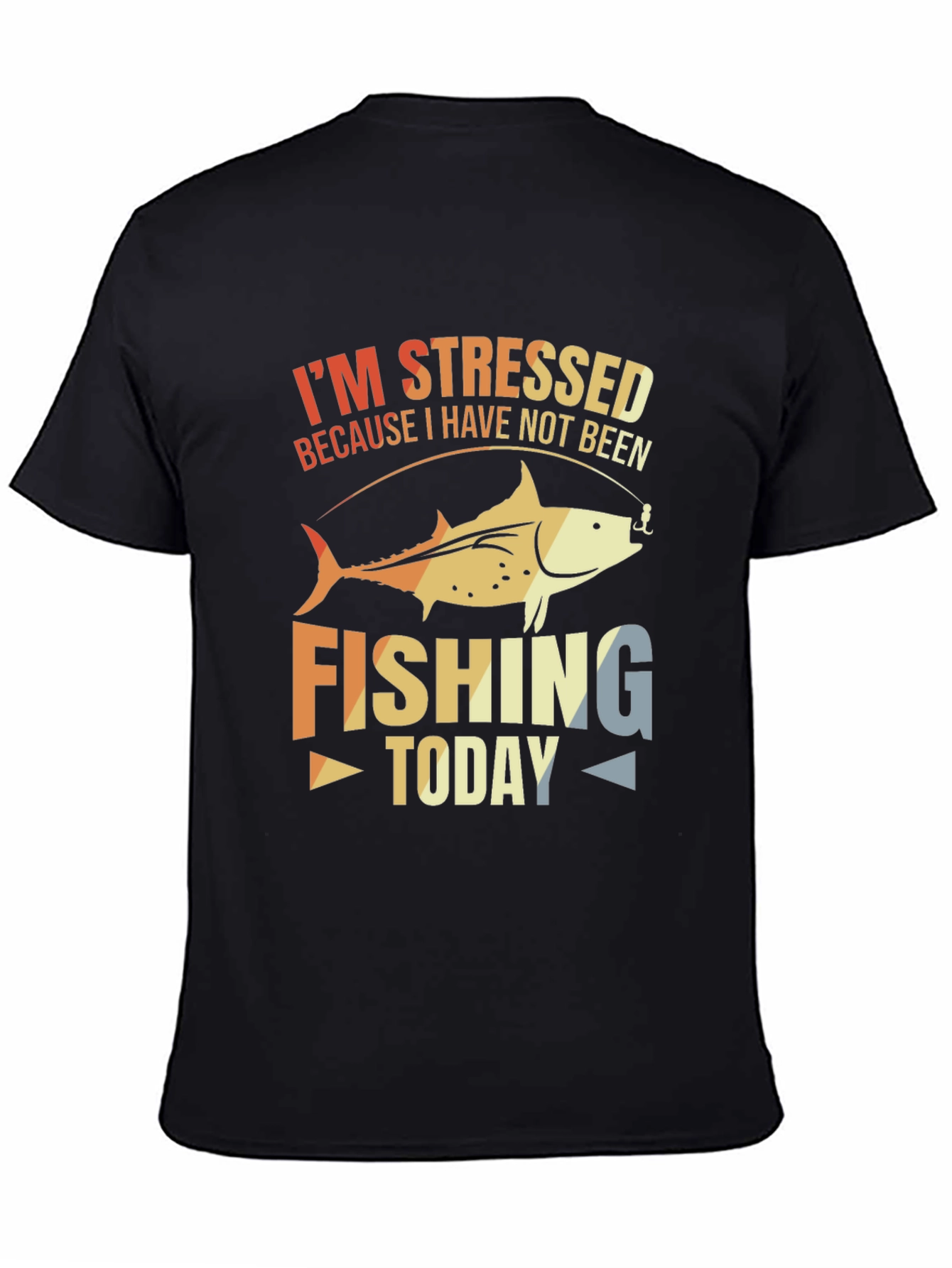 Stressed About Fishing T-Shirt