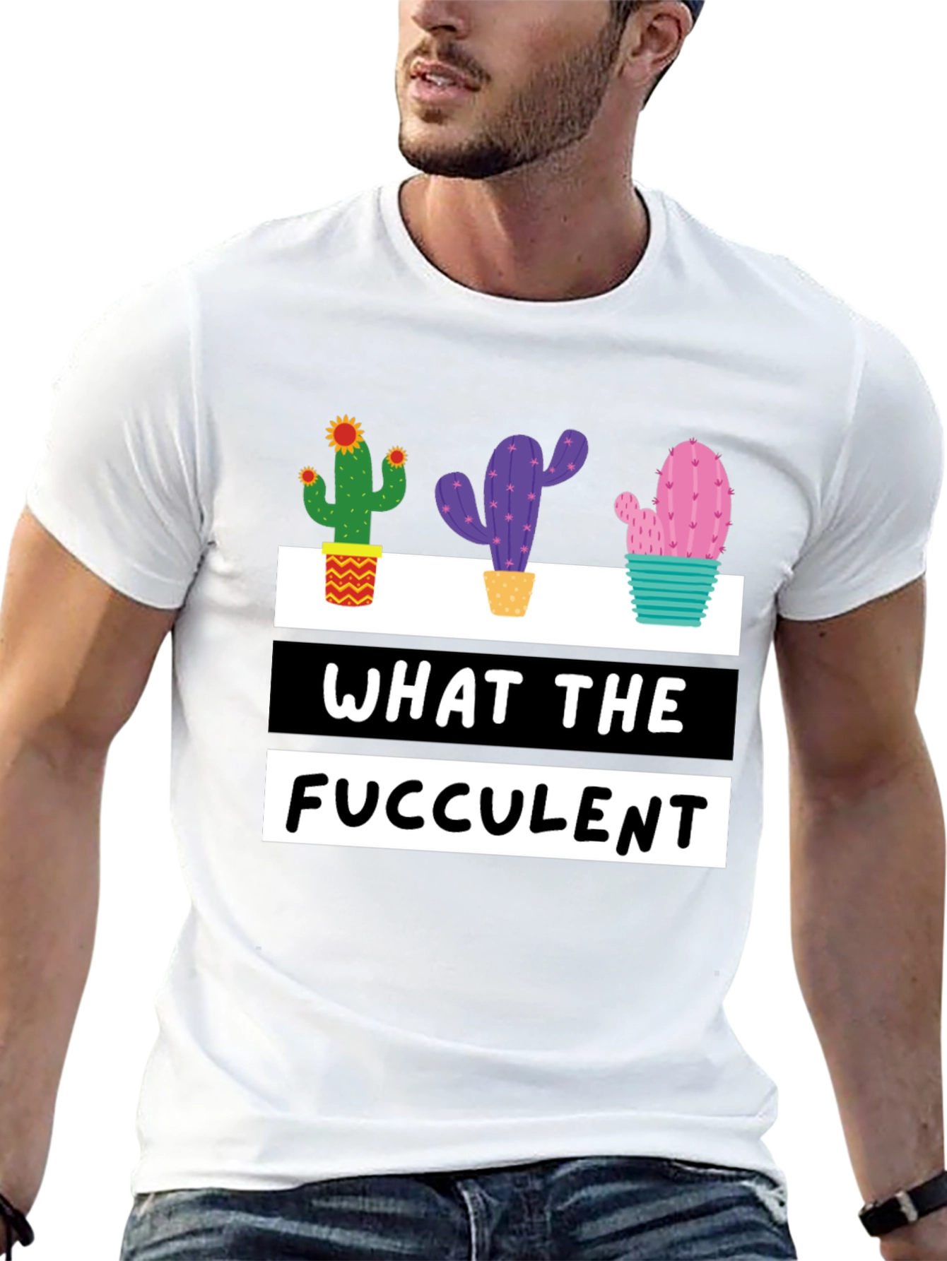 What the Fucculent Cactus Graphic Tee