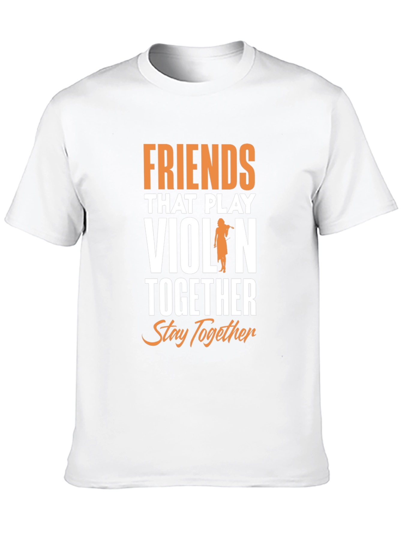 Friends Who Play Violin T-Shirt: Music Lover Tee