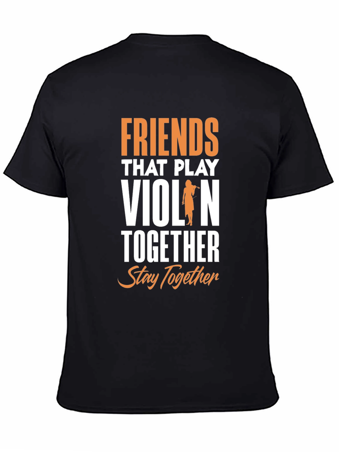 Friends Who Play Violin T-Shirt: Music Lover Tee