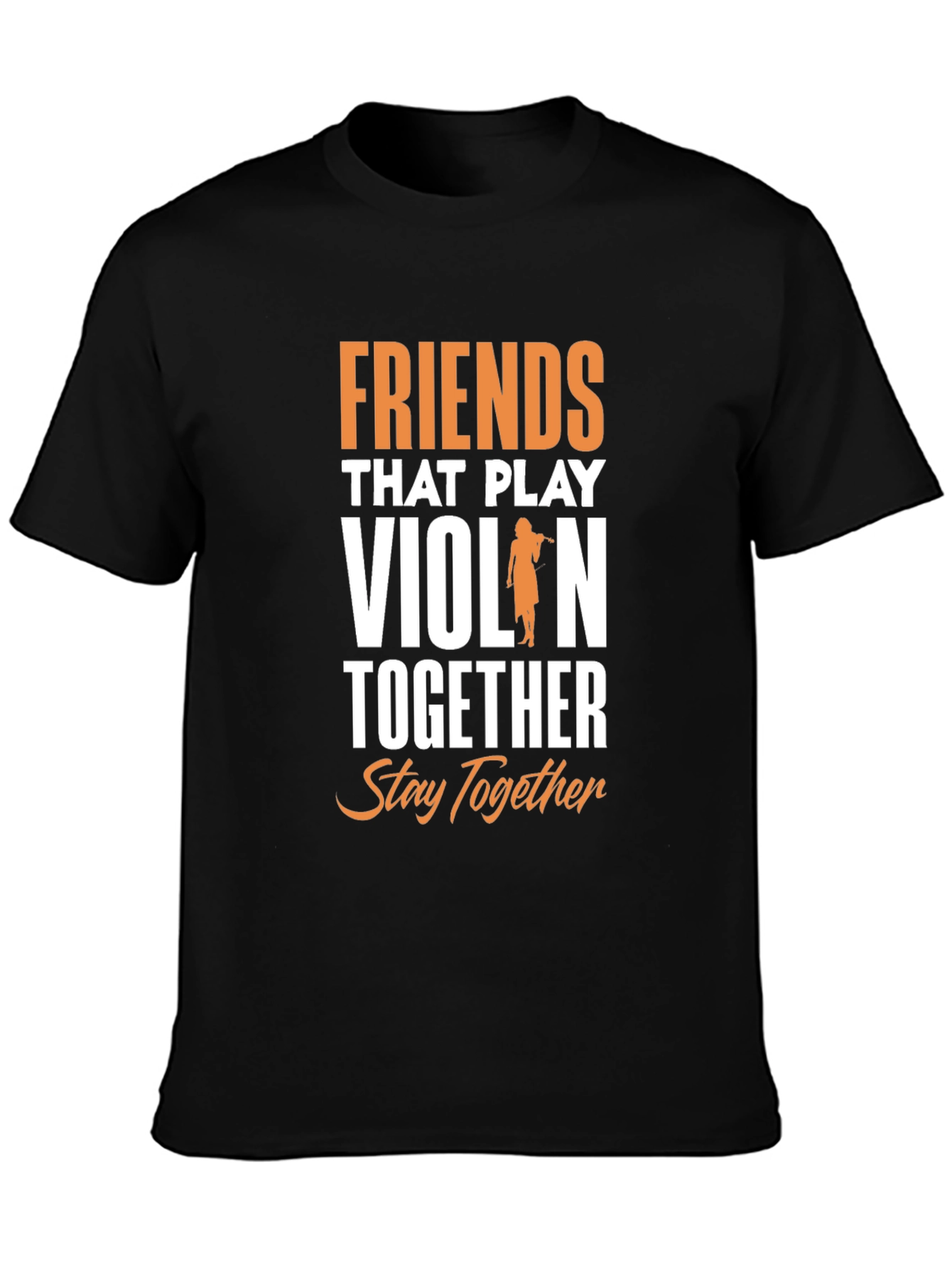 Friends Who Play Violin T-Shirt: Music Lover Tee