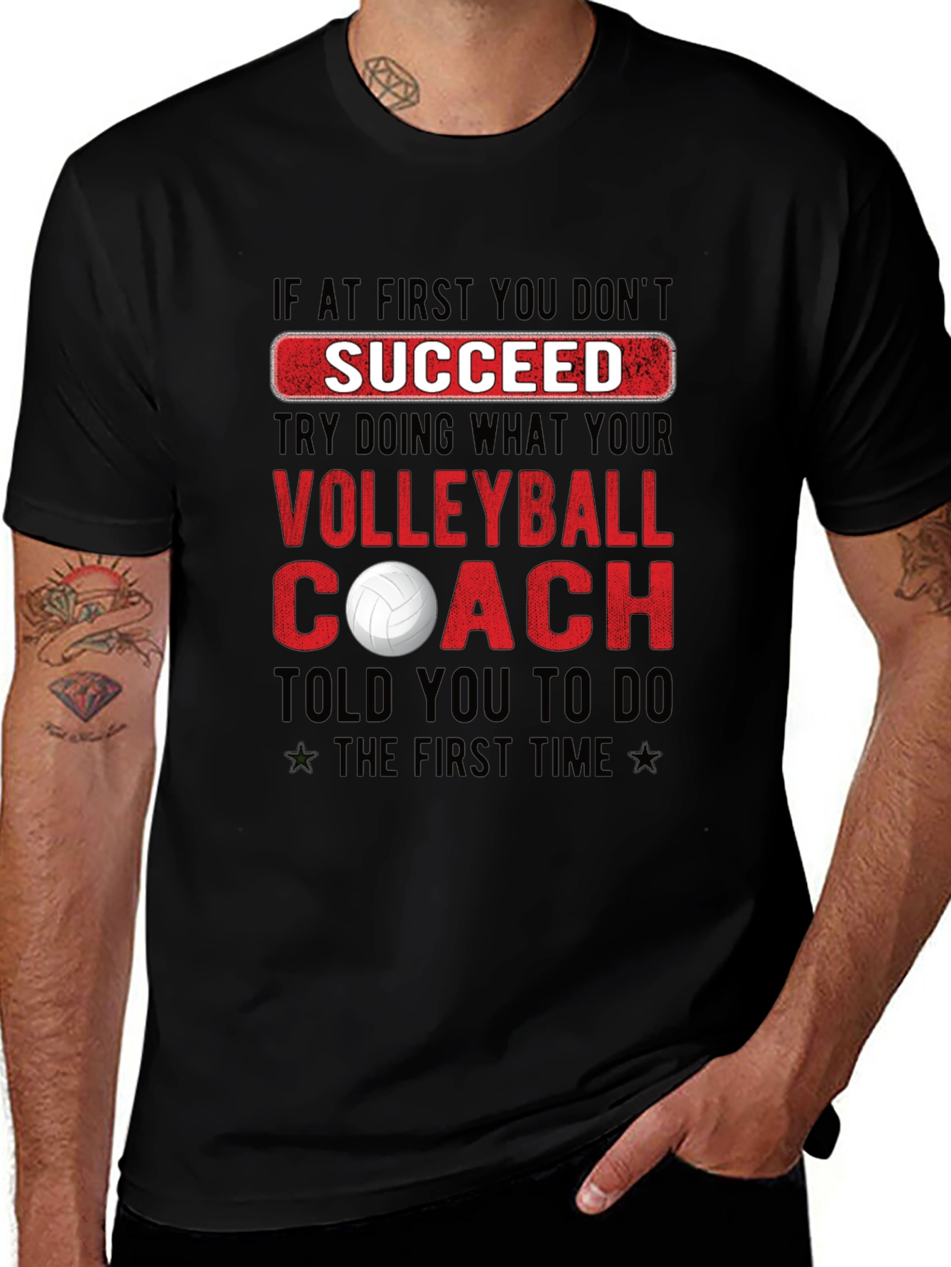 Volleyball Coach T-Shirt: If At First You Dont Succeed