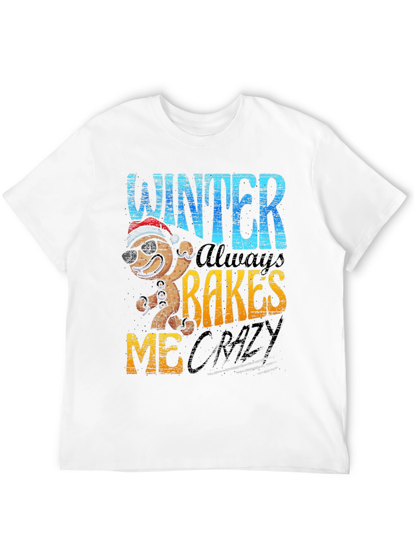 Winter Bakes Me Crazy T-Shirt