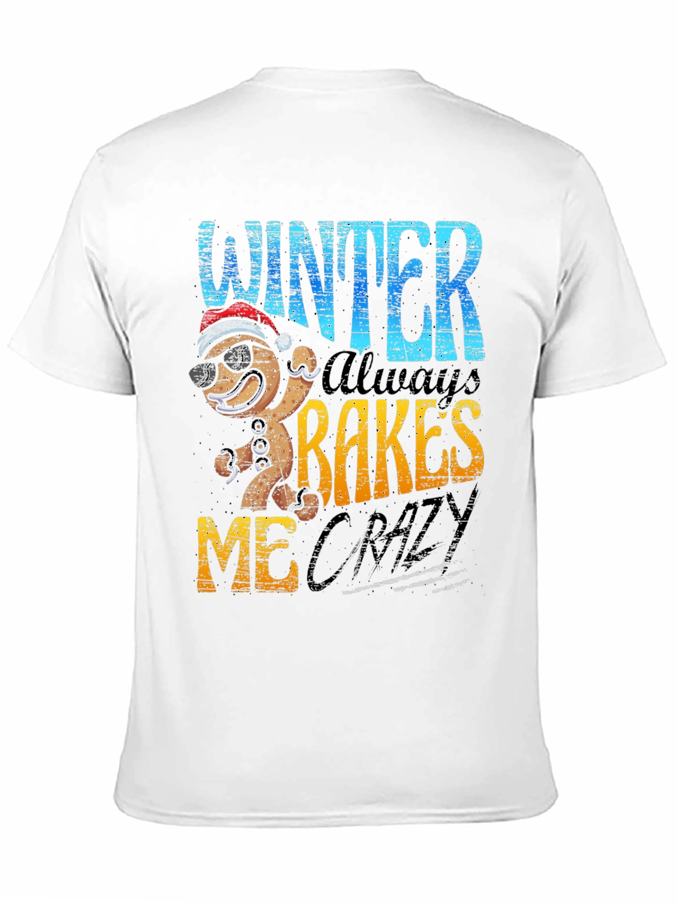 Winter Bakes Me Crazy T-Shirt