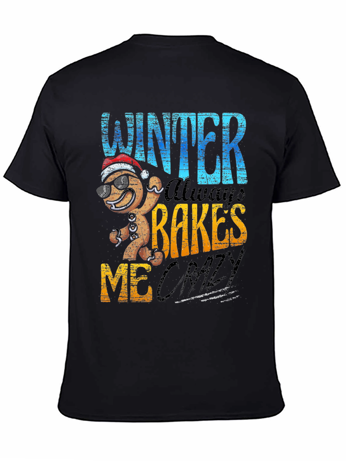 Winter Bakes Me Crazy T-Shirt