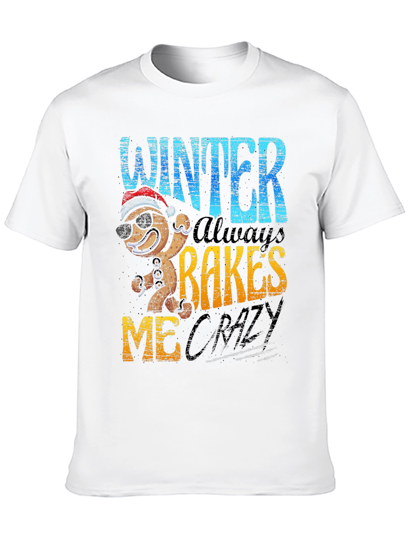 Winter Bakes Me Crazy T-Shirt