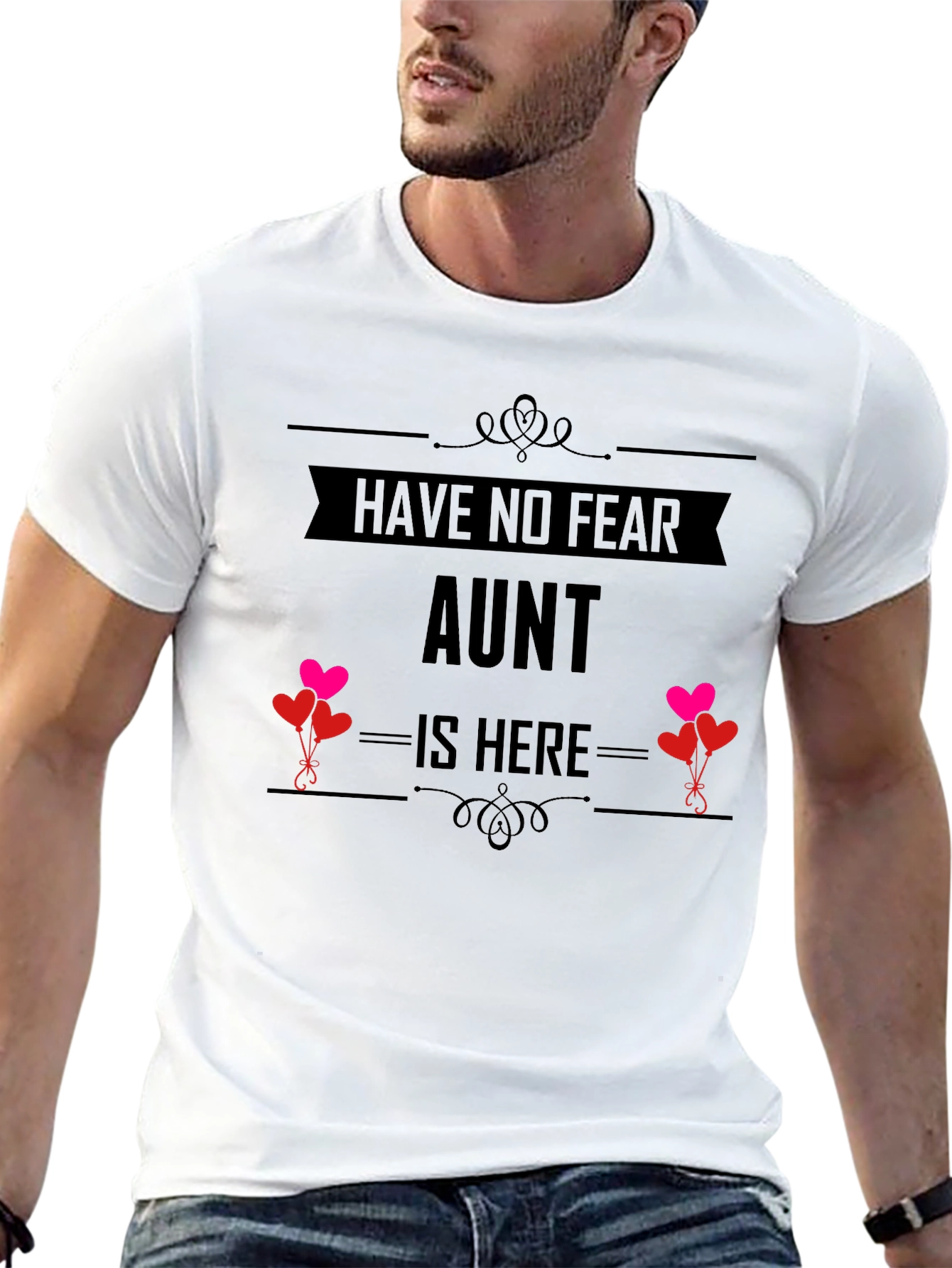 Have No Fear Aunt Is Here T-Shirt