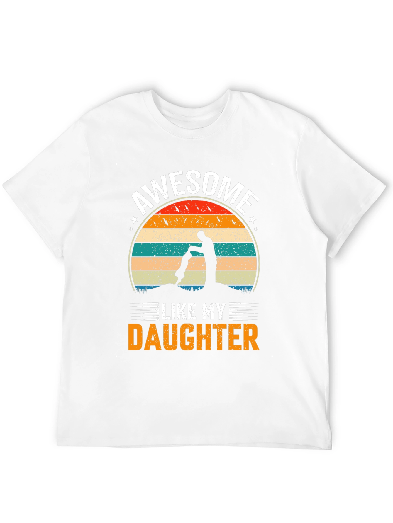 Awesome Like My Daughter Graphic T-Shirt