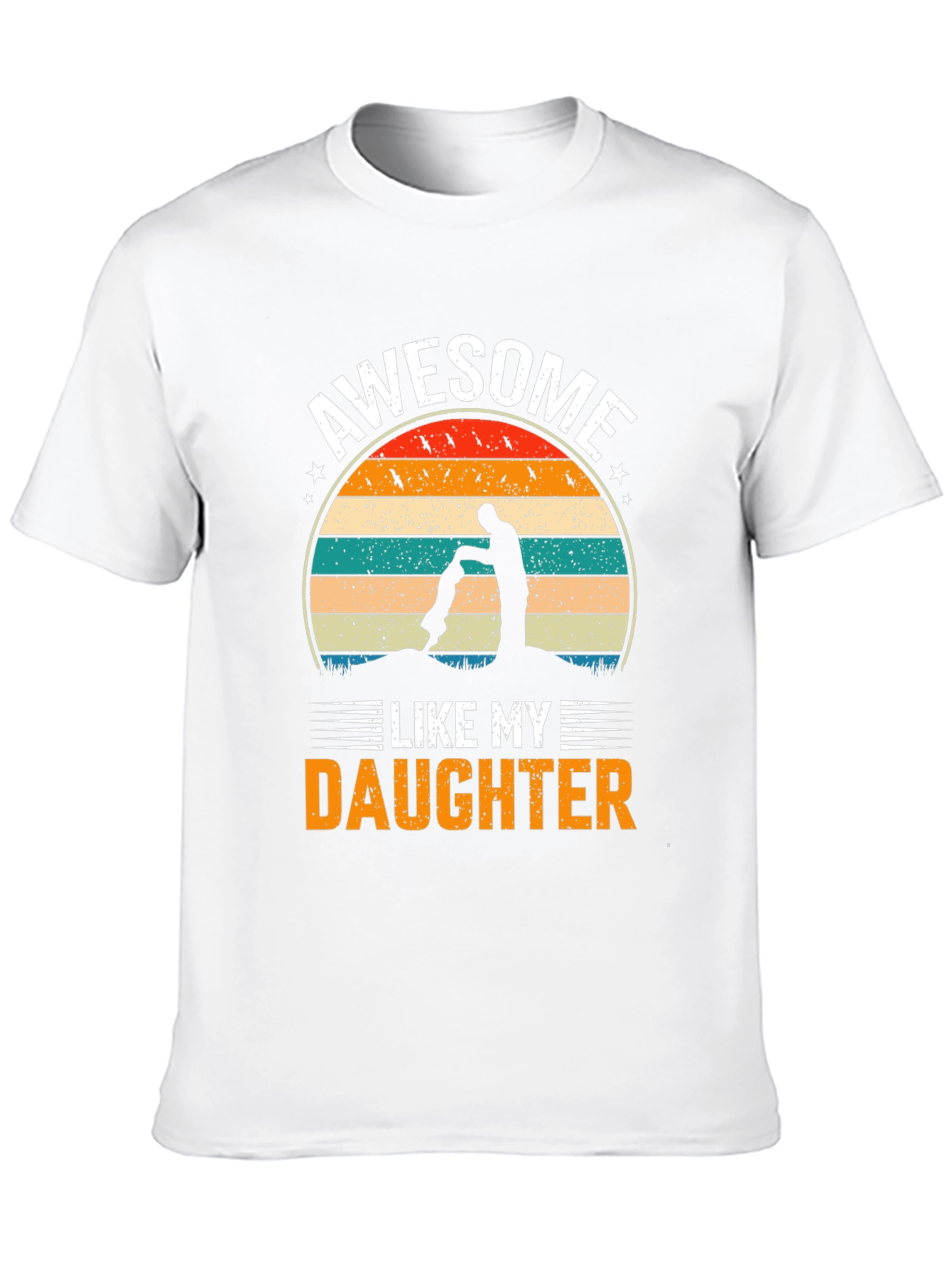 Awesome Like My Daughter Graphic T-Shirt