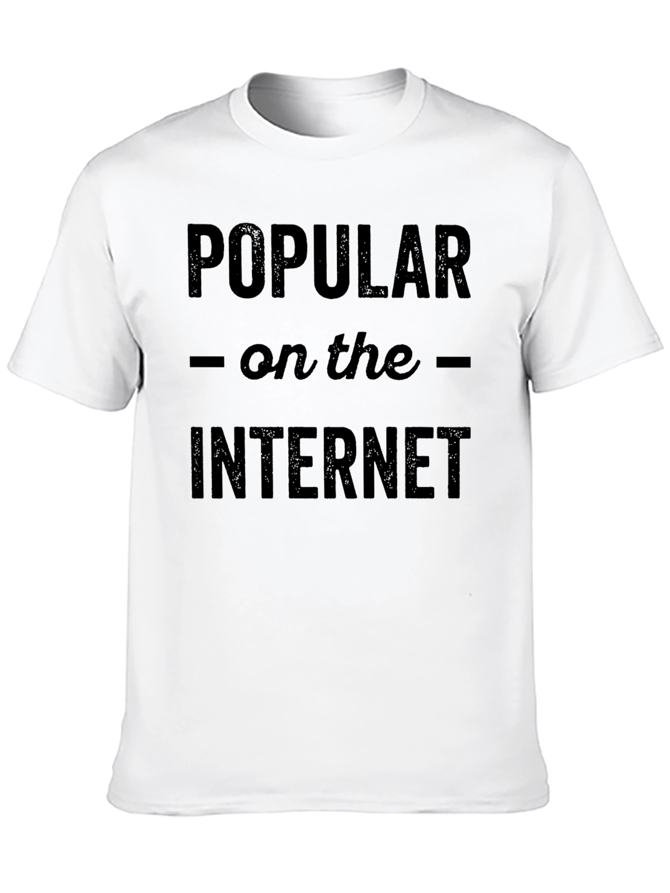 Popular on the Internet Graphic T-Shirt