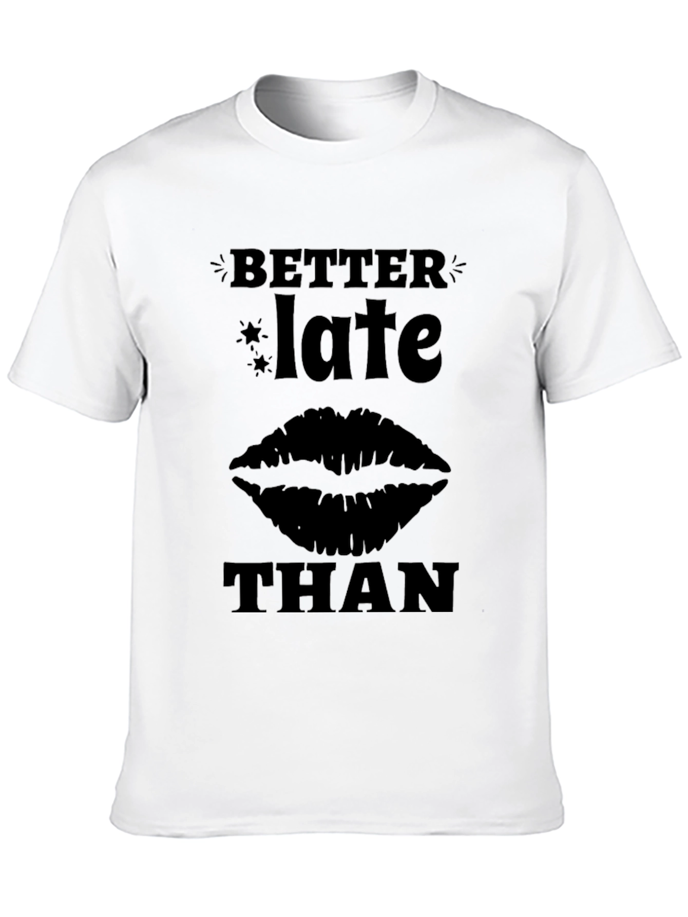 Better Late Than Never Graphic Tee