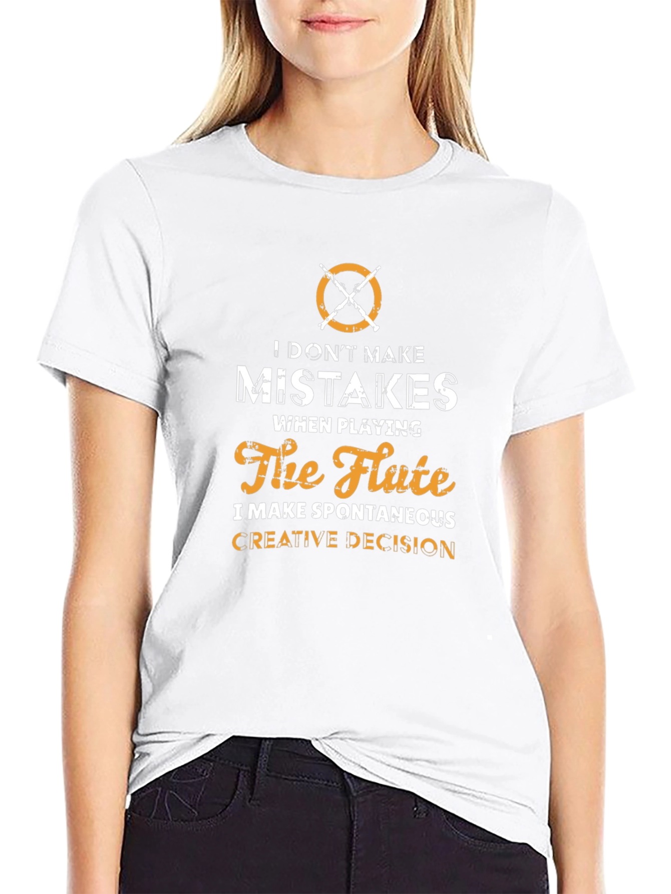 Flute Player T-Shirt: I Dont Make Mistakes