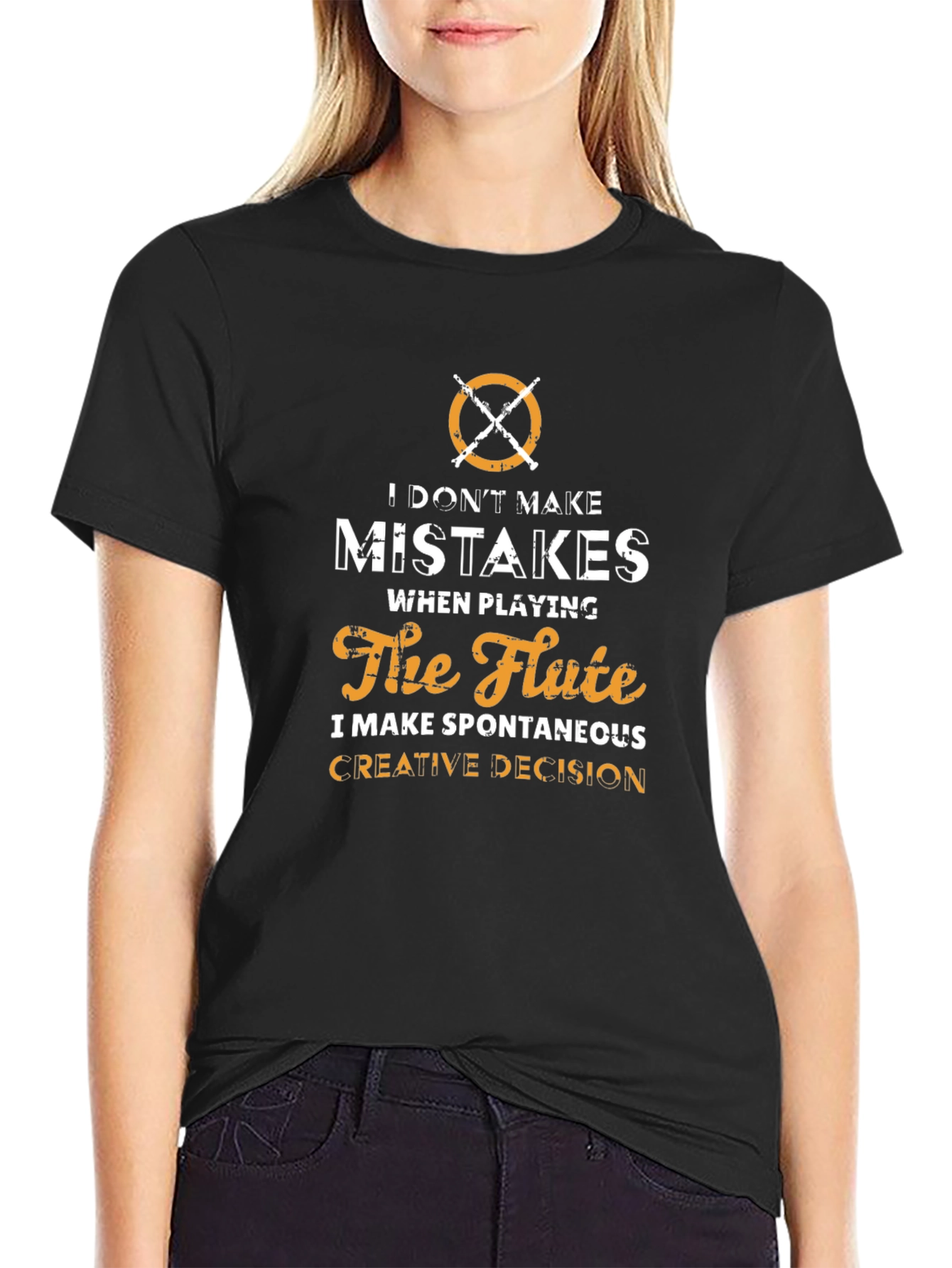 Flute Player T-Shirt: I Dont Make Mistakes