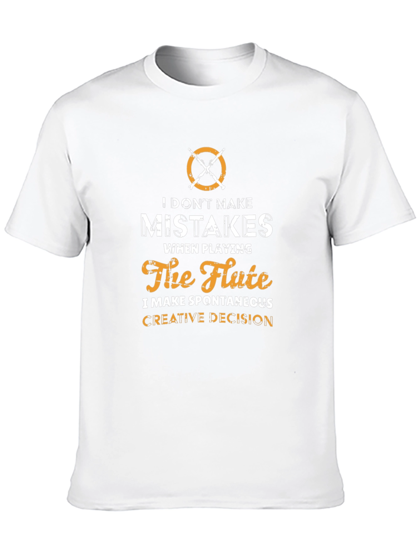 Flute Player T-Shirt: I Dont Make Mistakes