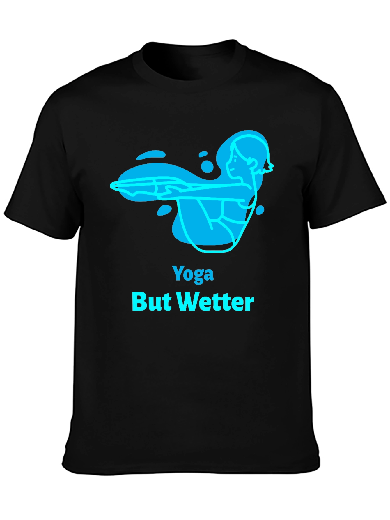 Yoga But Wetter Black T-Shirt