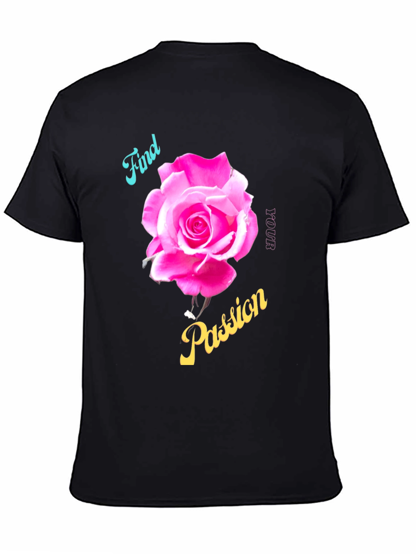Find Your Passion Rose Graphic T-Shirt