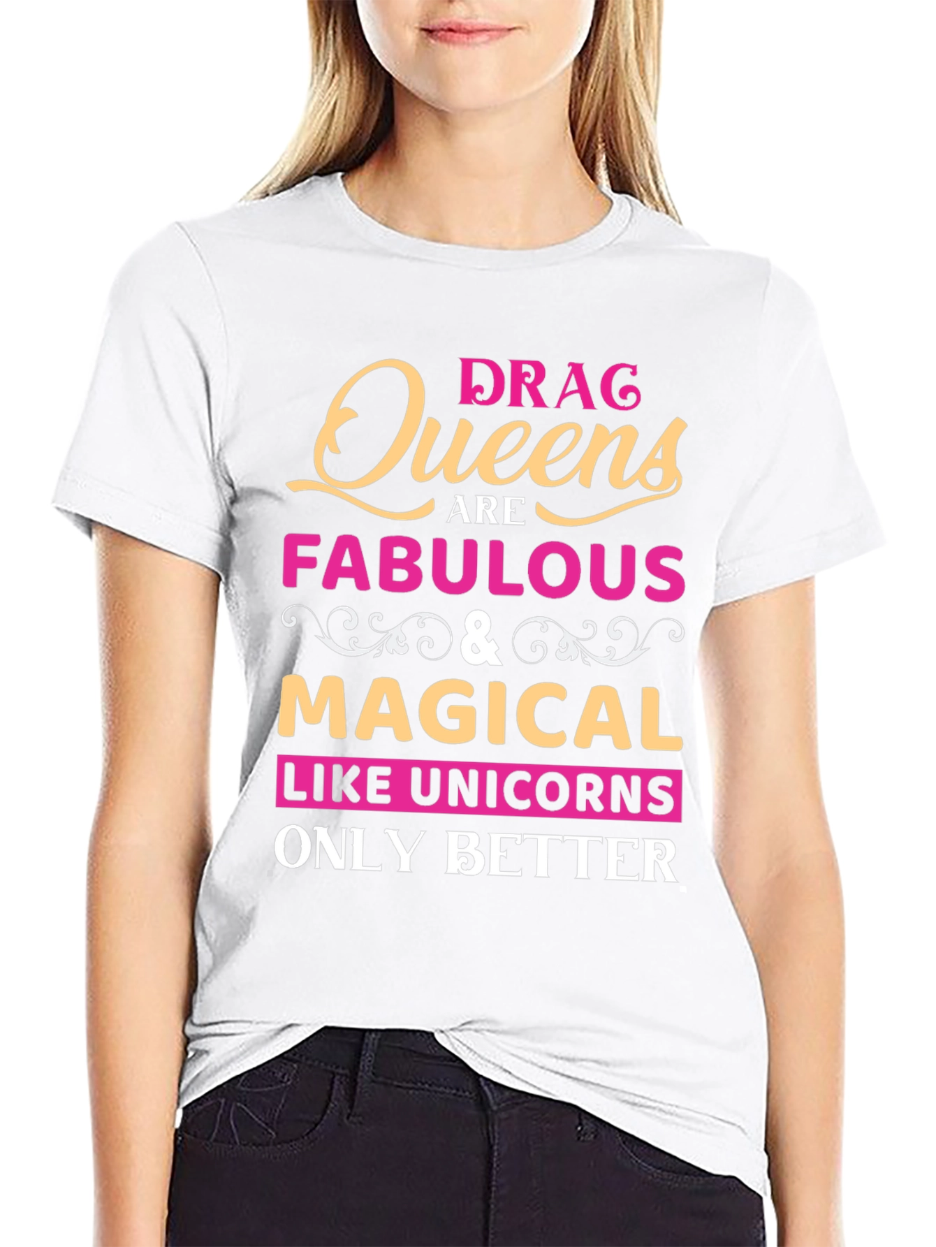 Drag Queens Are Fabulous T-Shirt