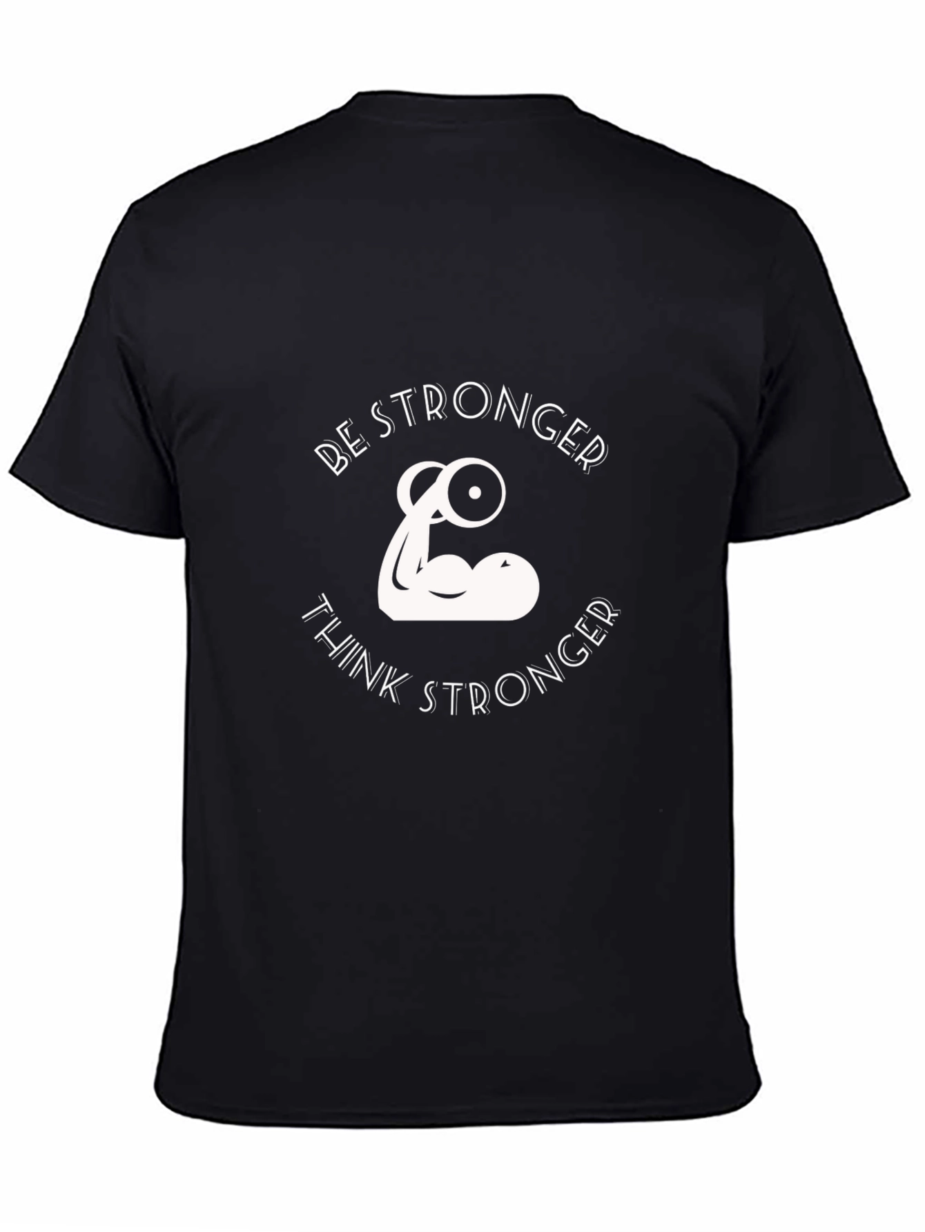Be Stronger Graphic Print Black T-Shirt