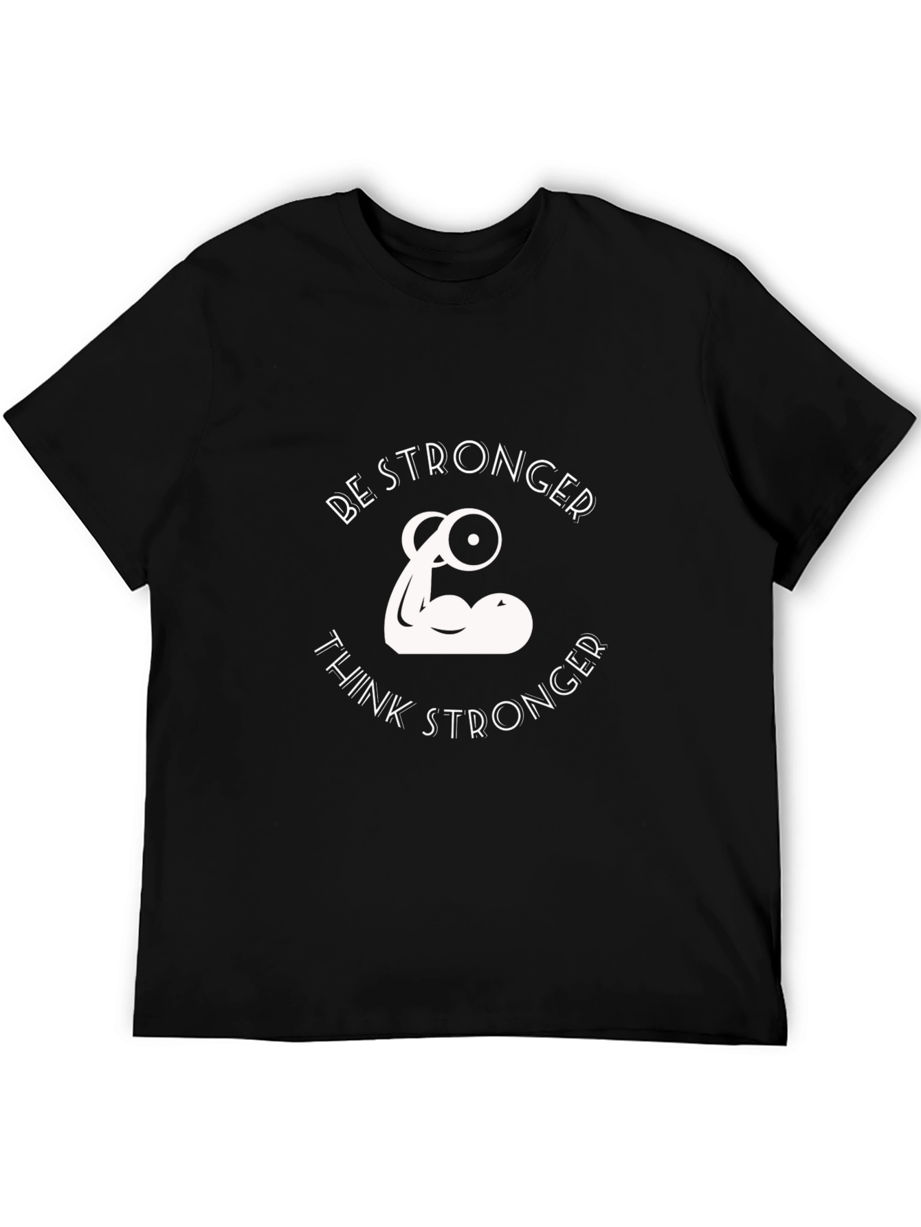 Be Stronger Graphic Print Black T-Shirt