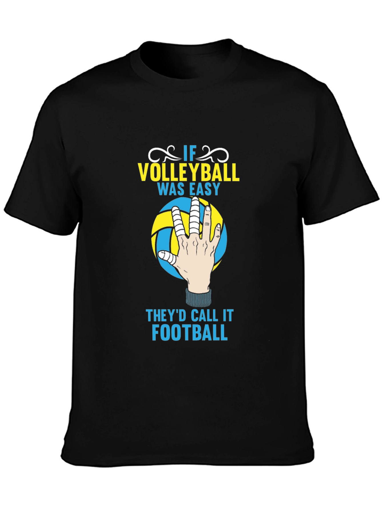 Volleyball T-Shirt - If Volleyball Was Easy Funny Tee