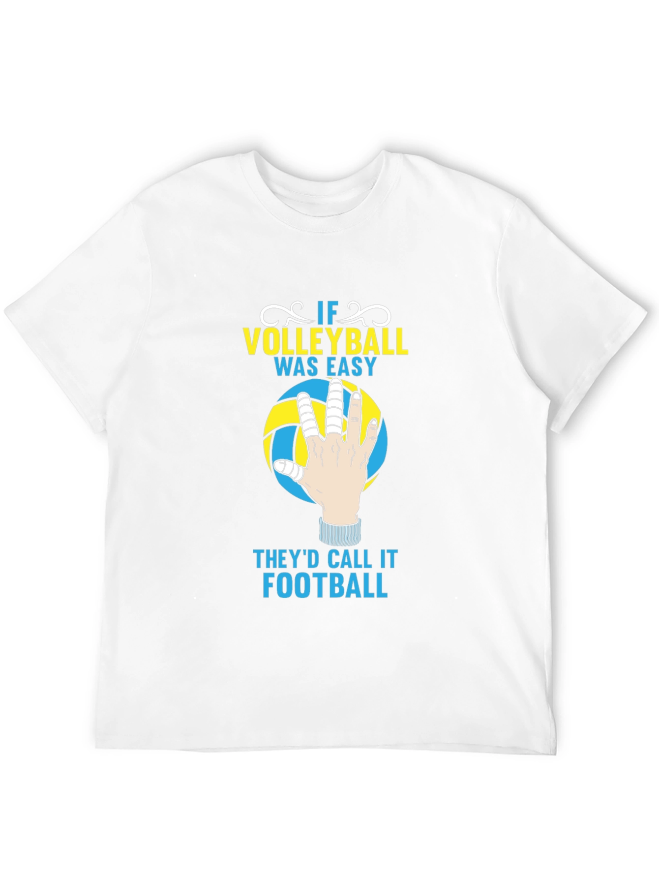 Volleyball T-Shirt - If Volleyball Was Easy Funny Tee