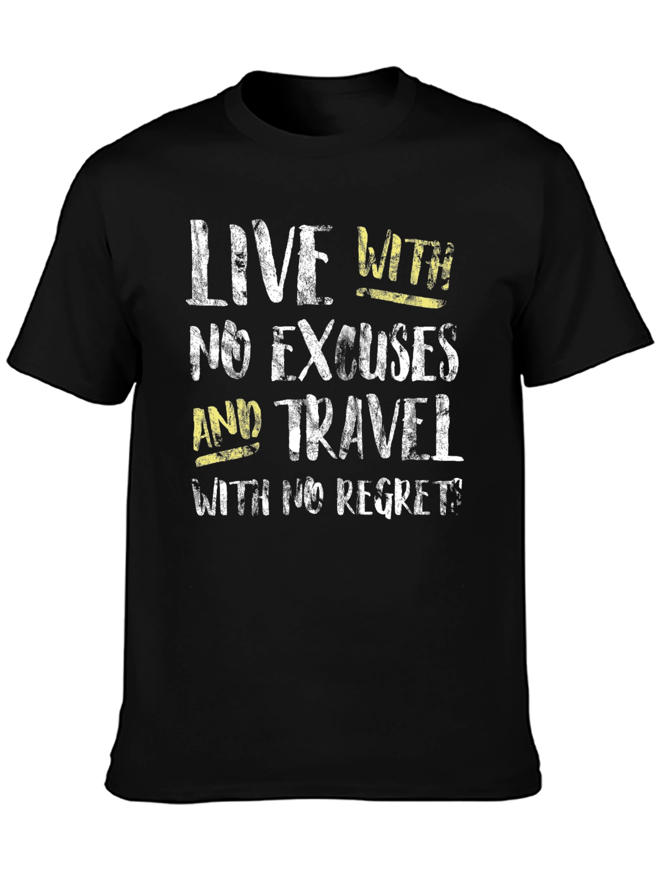 Live With No Excuses Travel T-Shirt