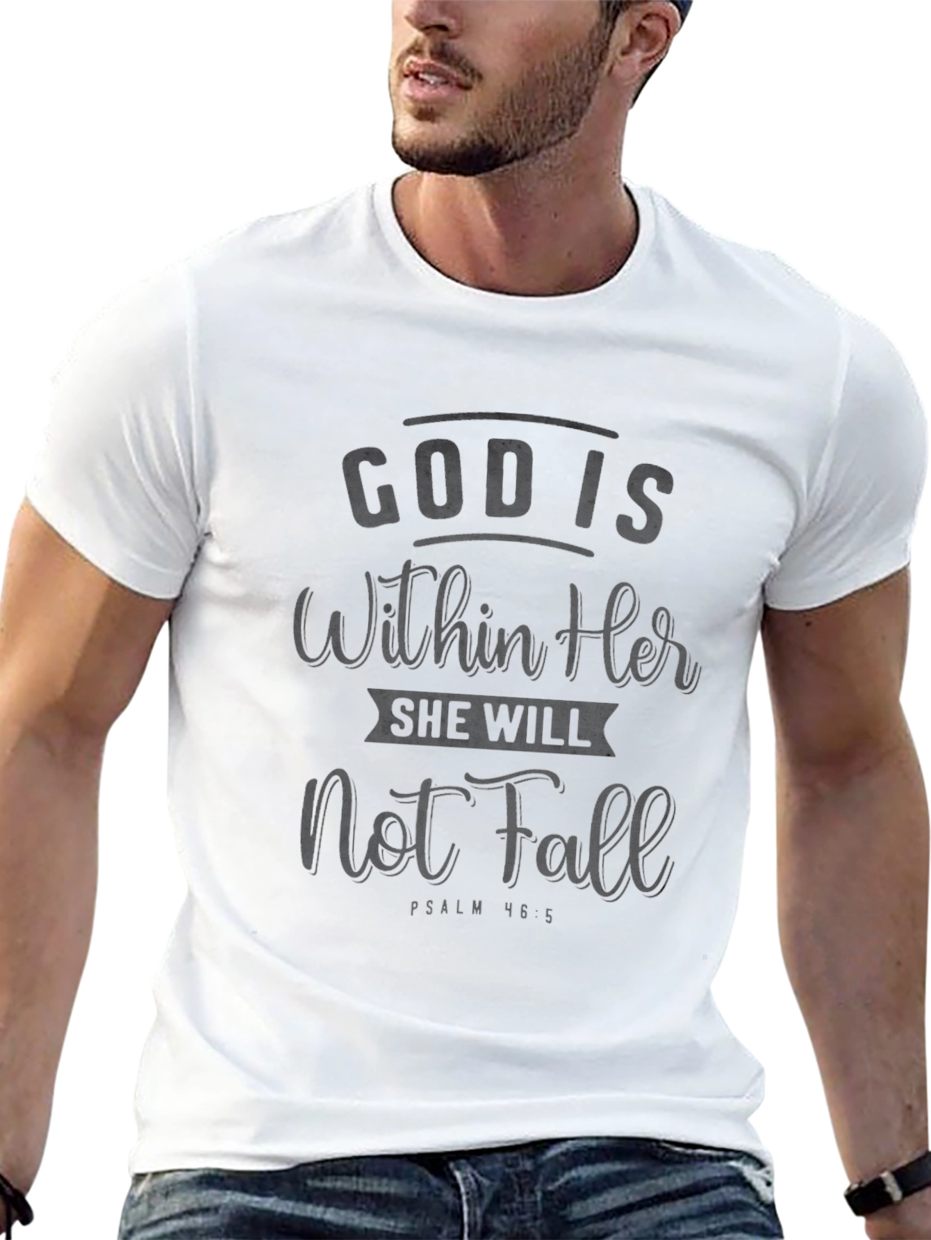 God Is Within Her T-Shirt - Psalm 46:5