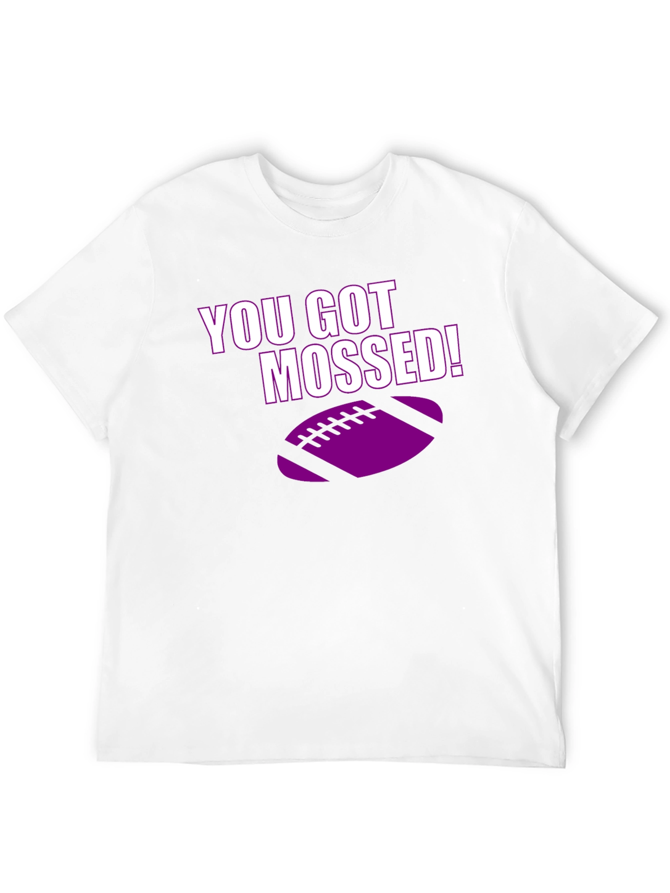 You Got Mossed! Football T-Shirt