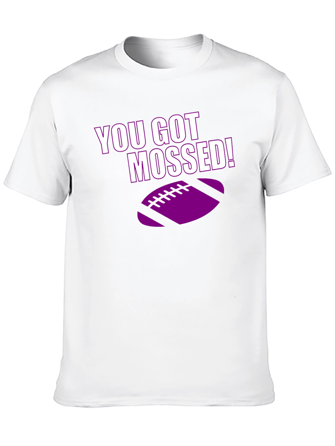 You Got Mossed! Football T-Shirt