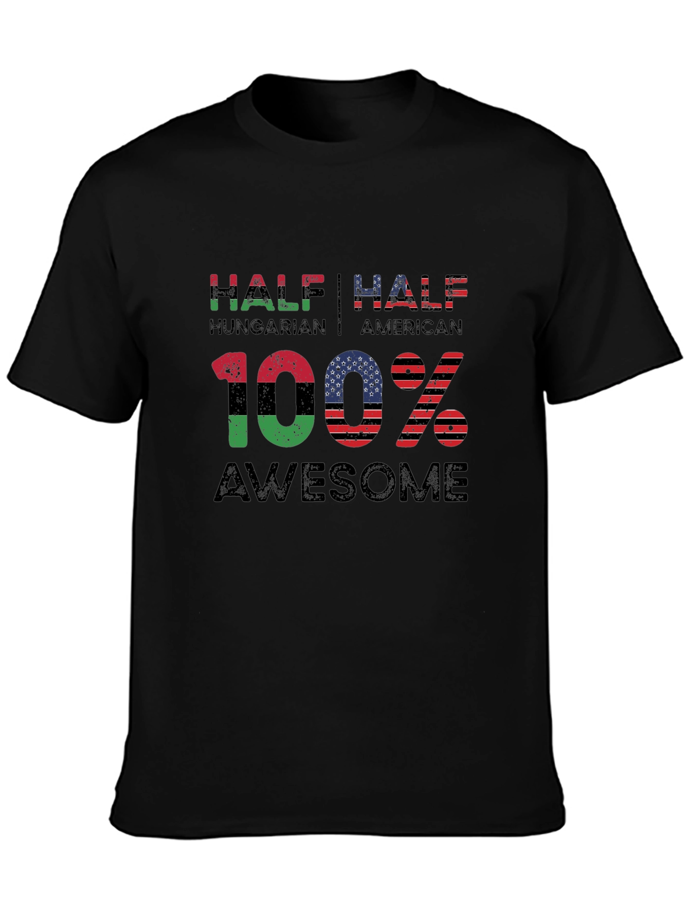 Half Hungarian Half American 100% Awesome T-Shirt