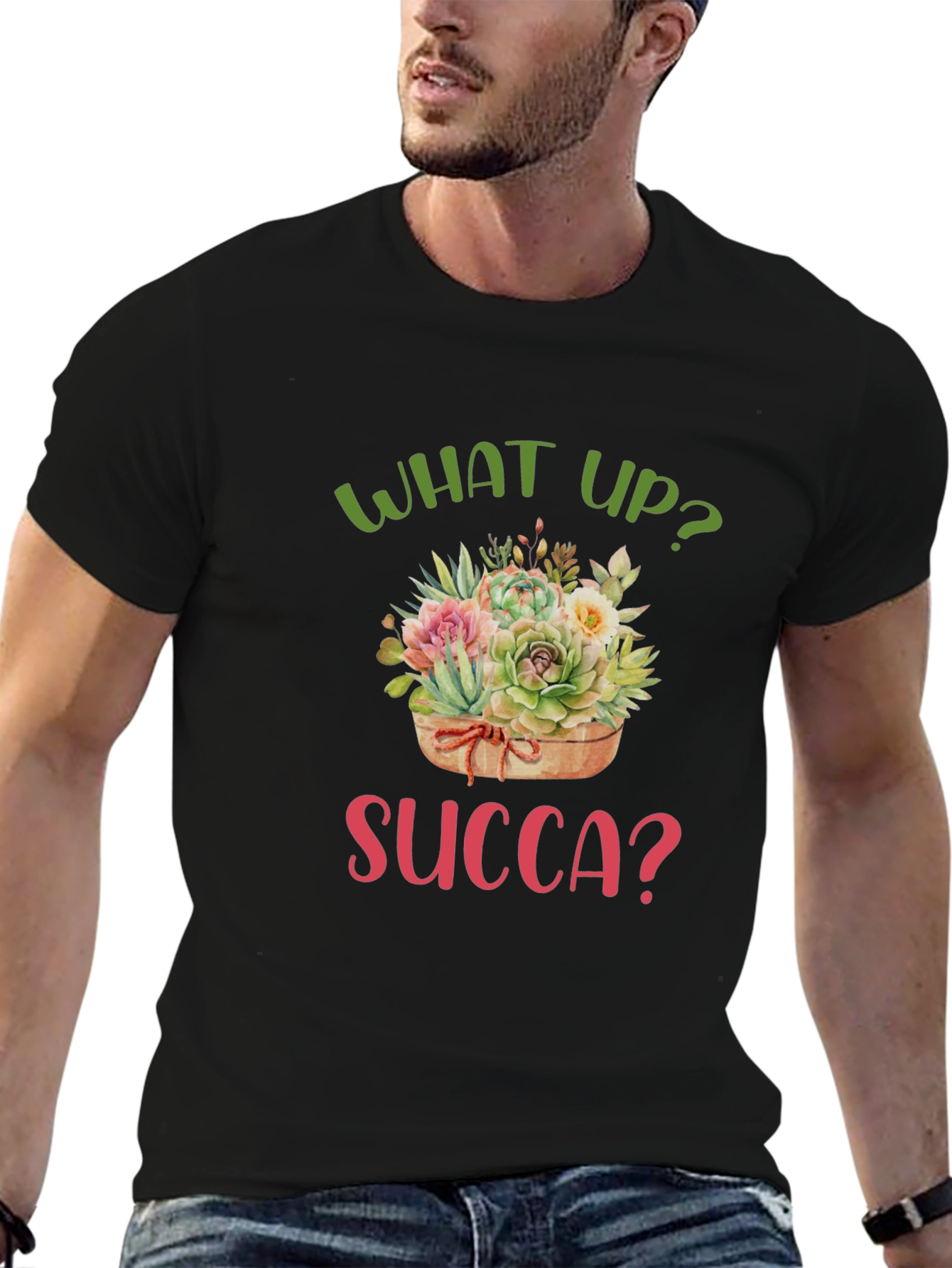 What Up Succa? Funny Succulent T-Shirt
