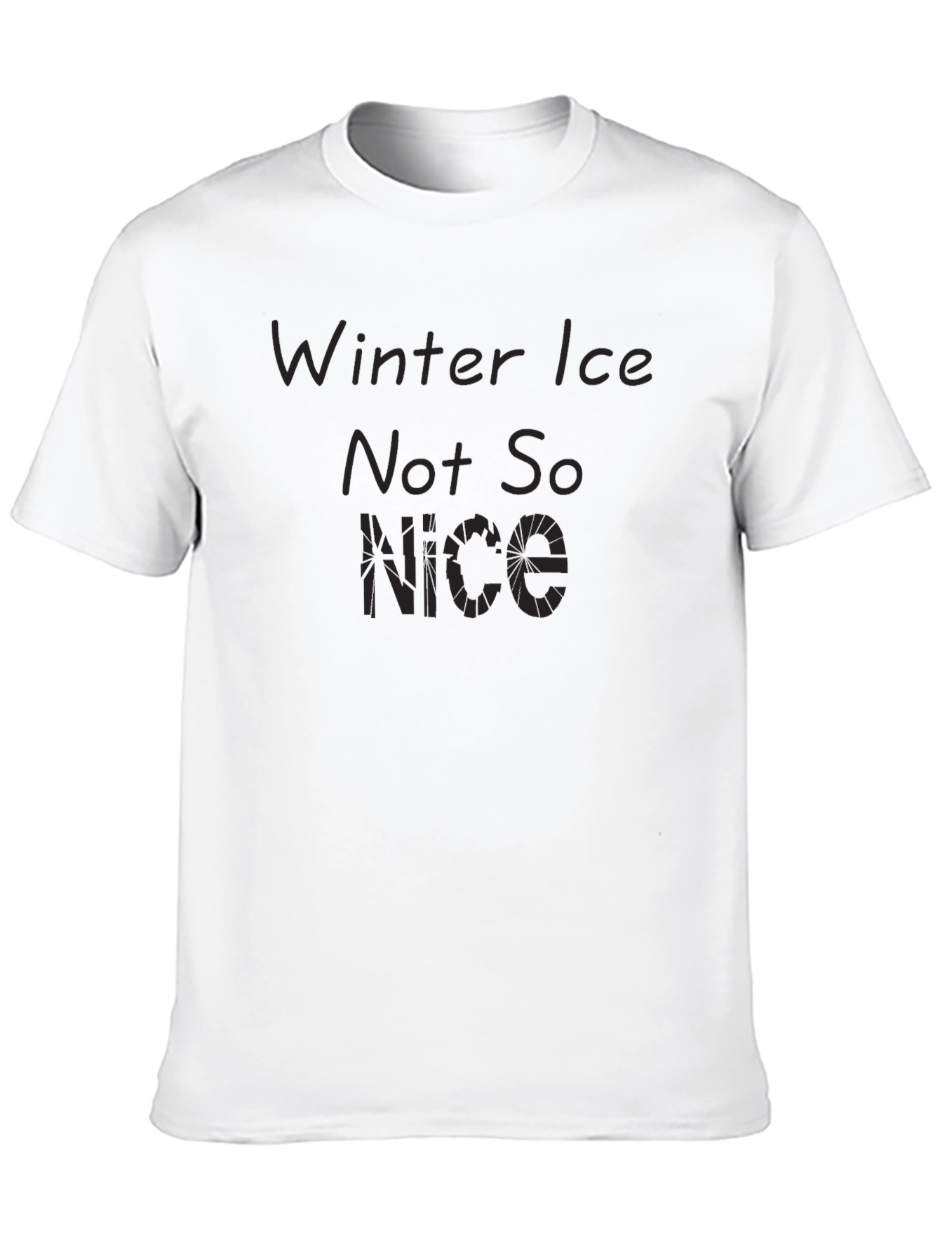Winter Ice Not So Nice Black T-Shirt