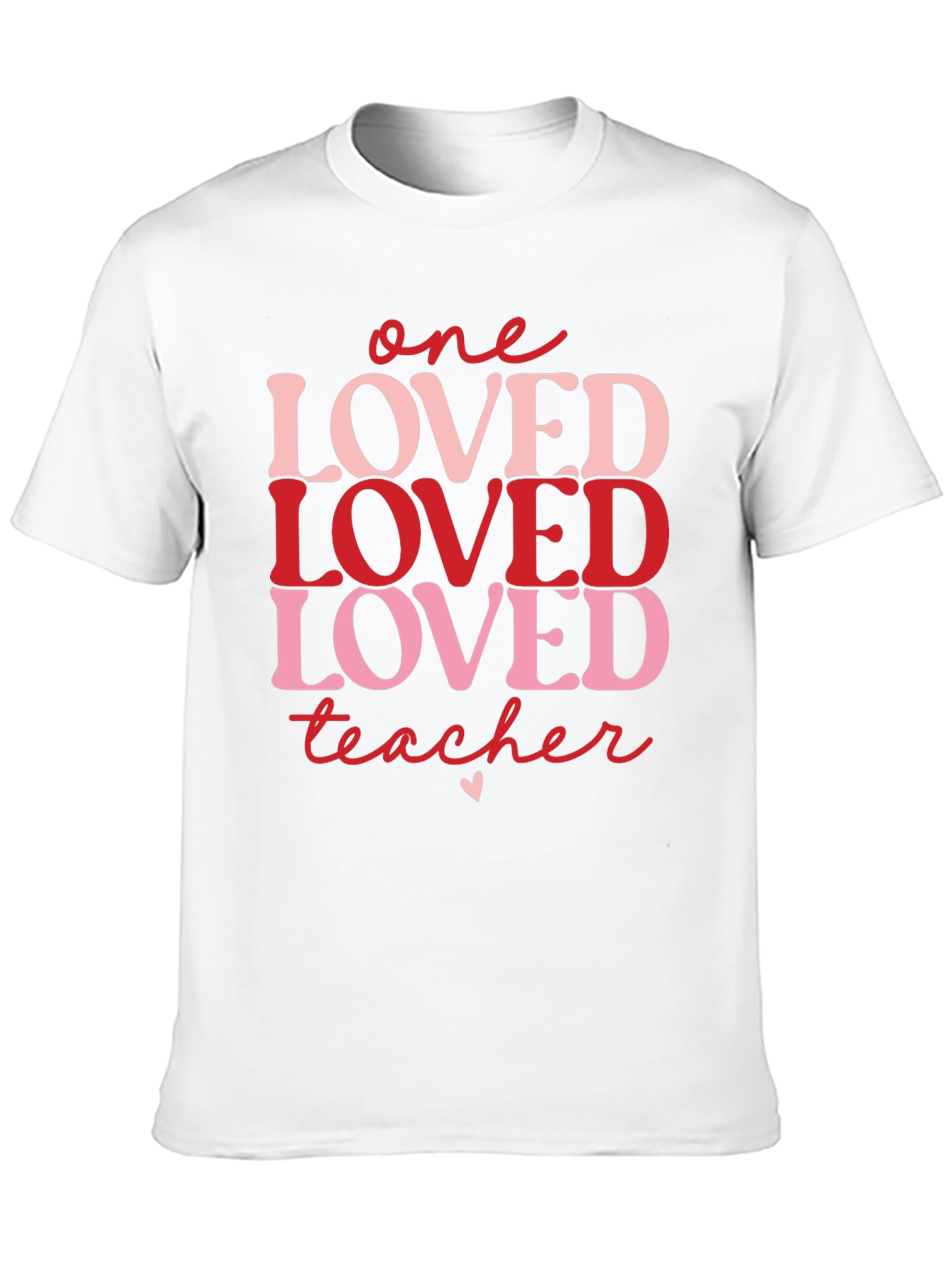 One Loved Teacher Valentines Day T-Shirt