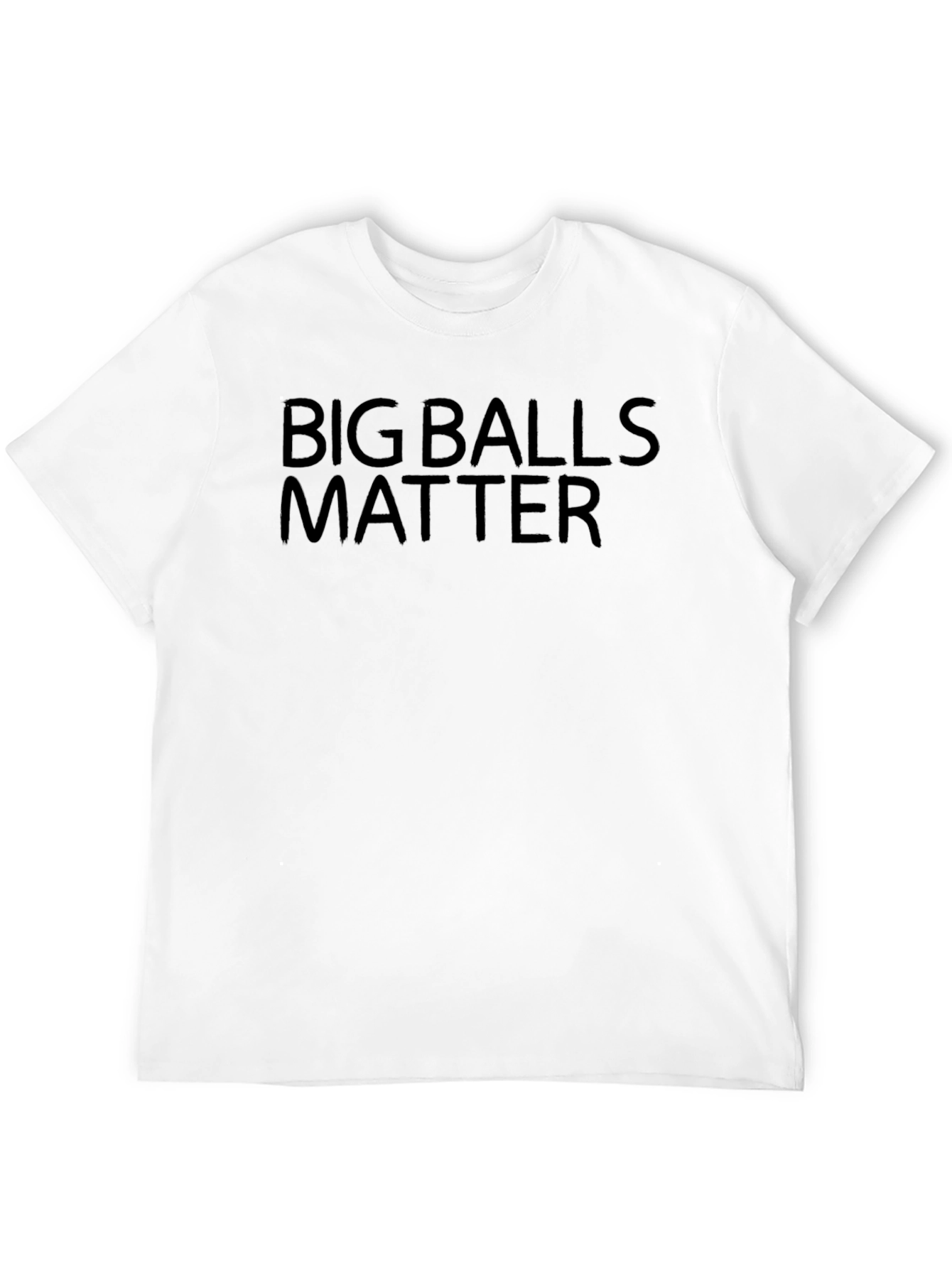 Big Balls Matter Graphic Tee - Bold Statement Shirt