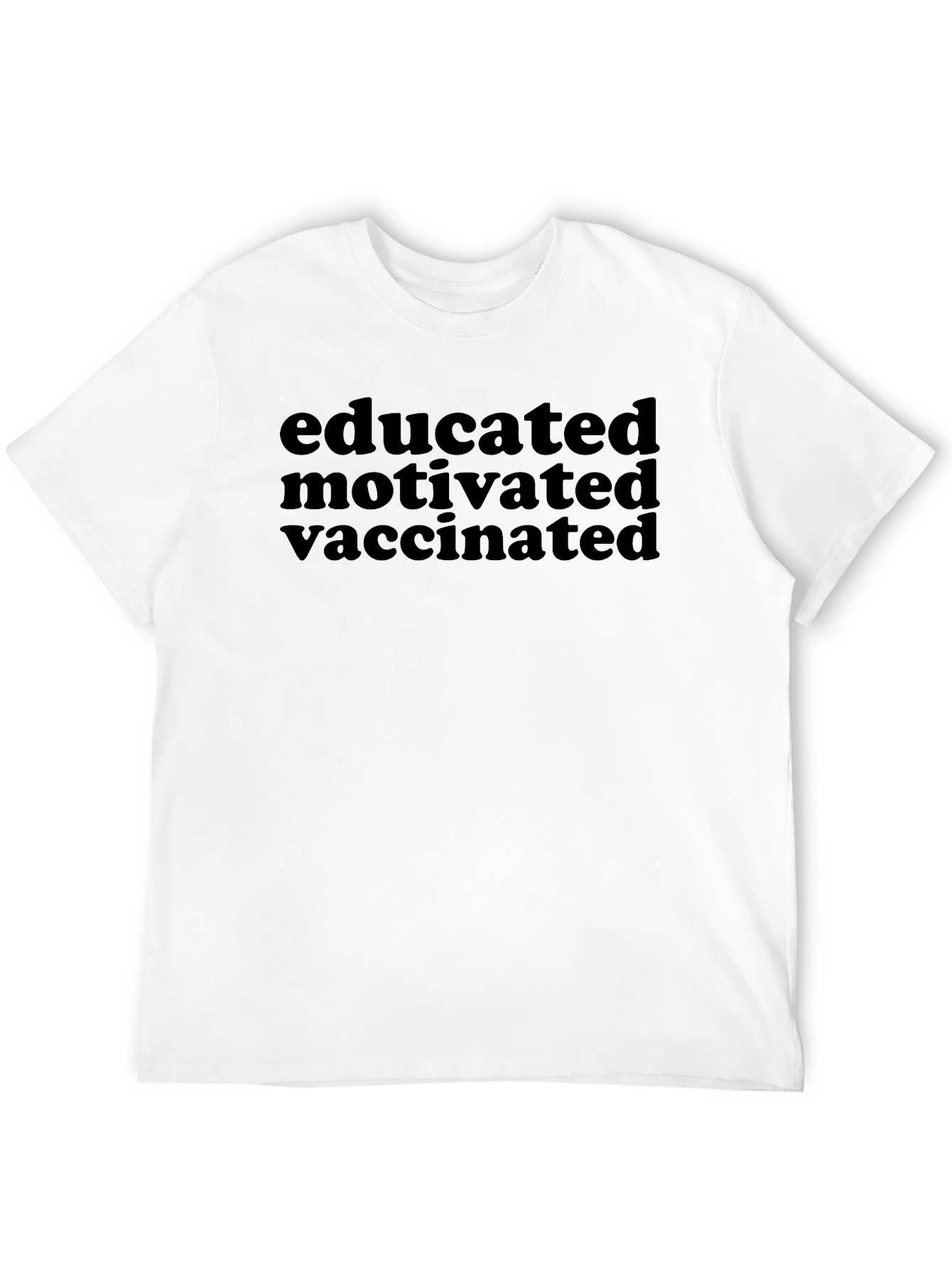 Educated Motivated Vaccinated Black T-Shirt